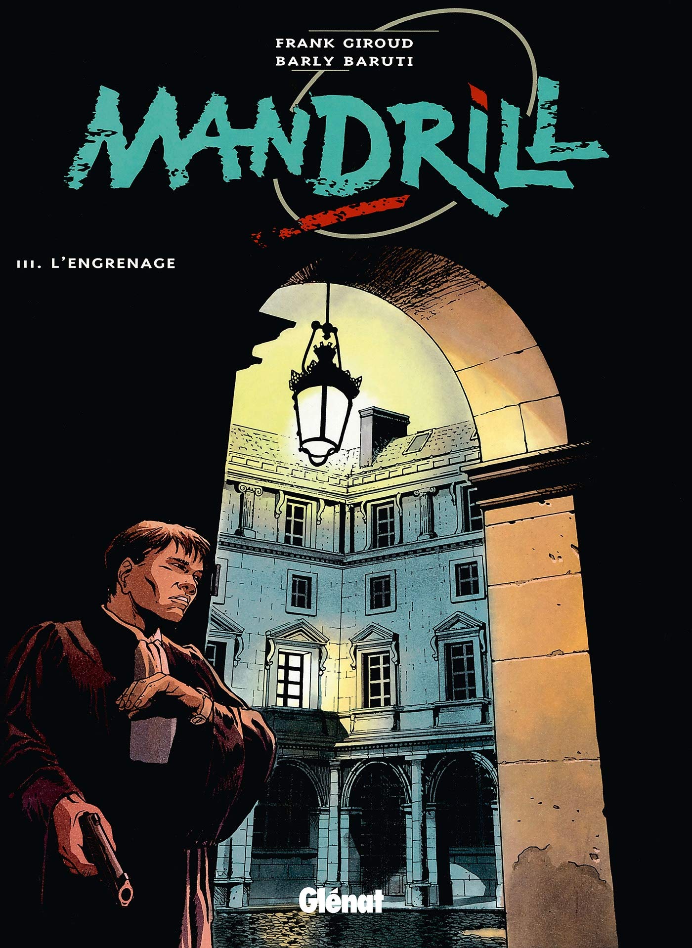Mandrill, tome 3 : L'Engrenage 9782723430692