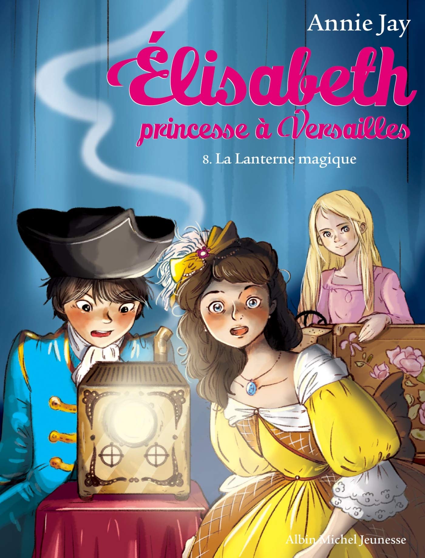 Elisabeth T8 La Lanterne magique 9782226399571