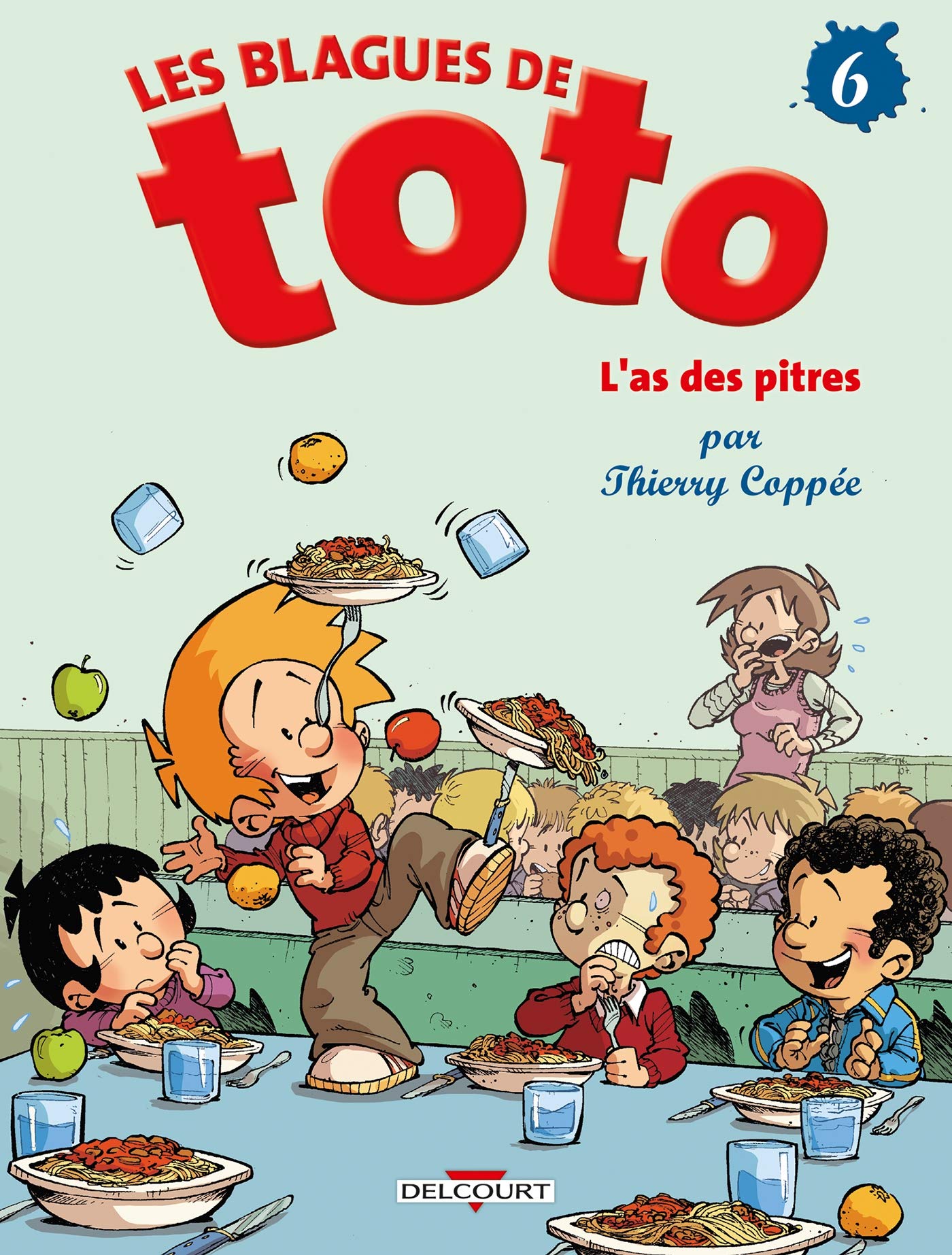 Les Blagues de Toto T06: L'As des pitres 9782756011745