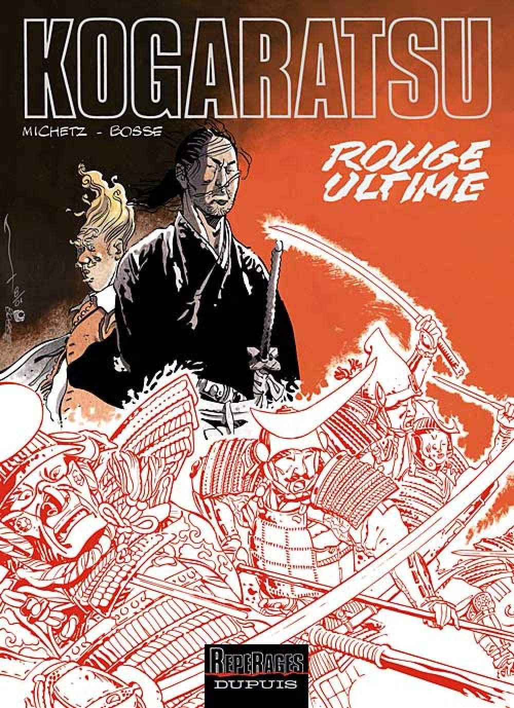 Kogaratsu, tome 10 : Rouge ultime 9782800131191