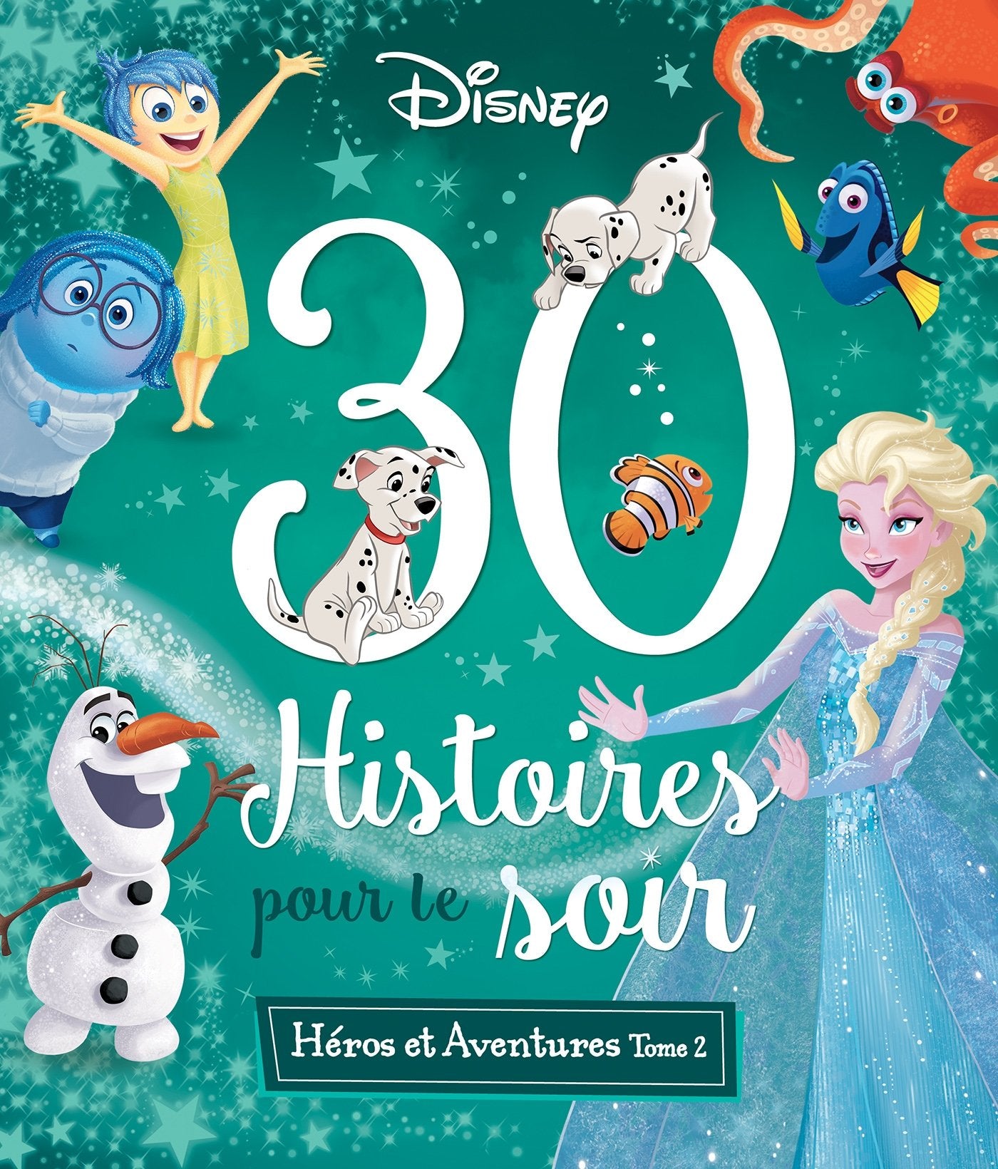 DISNEY - 30 Histoires pour le soir - Héros et Aventures Tome 2 9782017858447