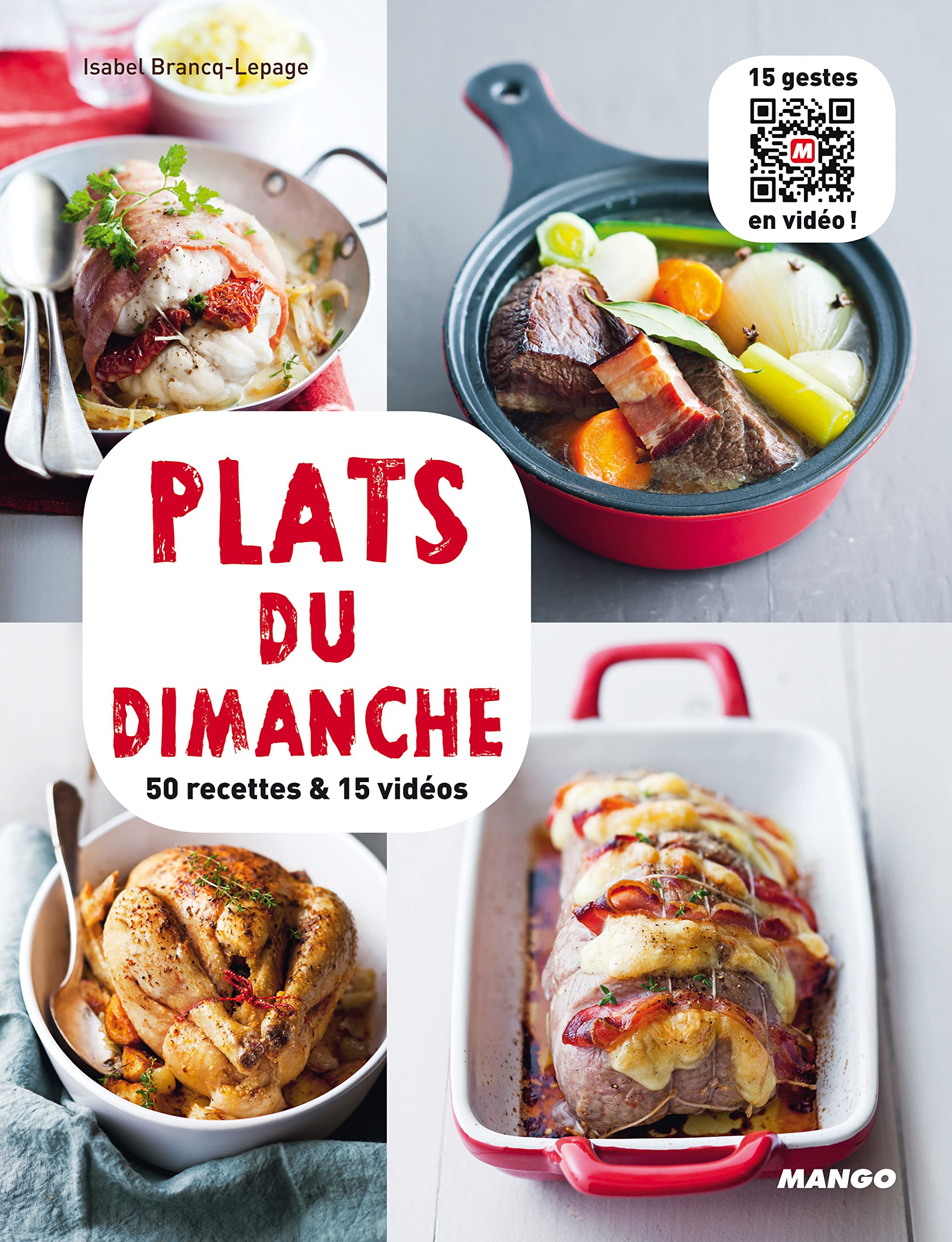 Plats du dimanche: 50 recettes & 15 vidéos 9782317001222