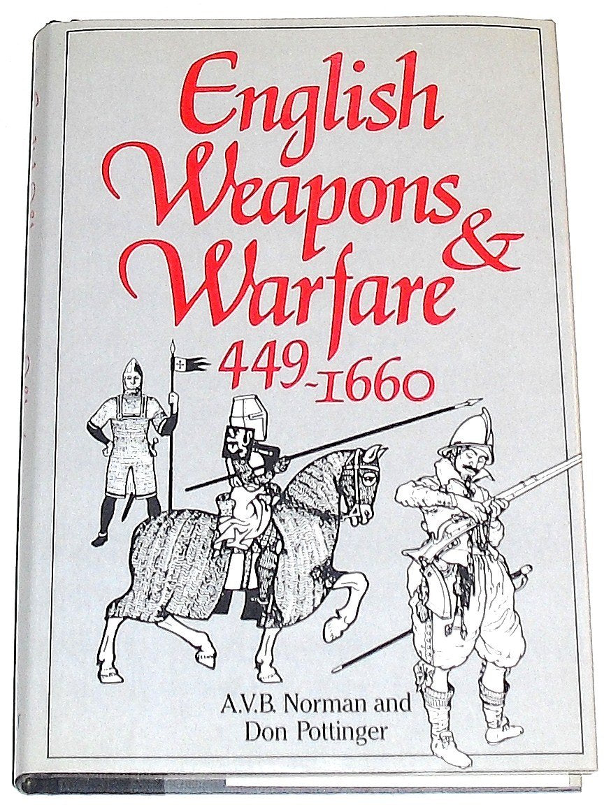 English Weapons and Warfare, 449-1660 9780880290449