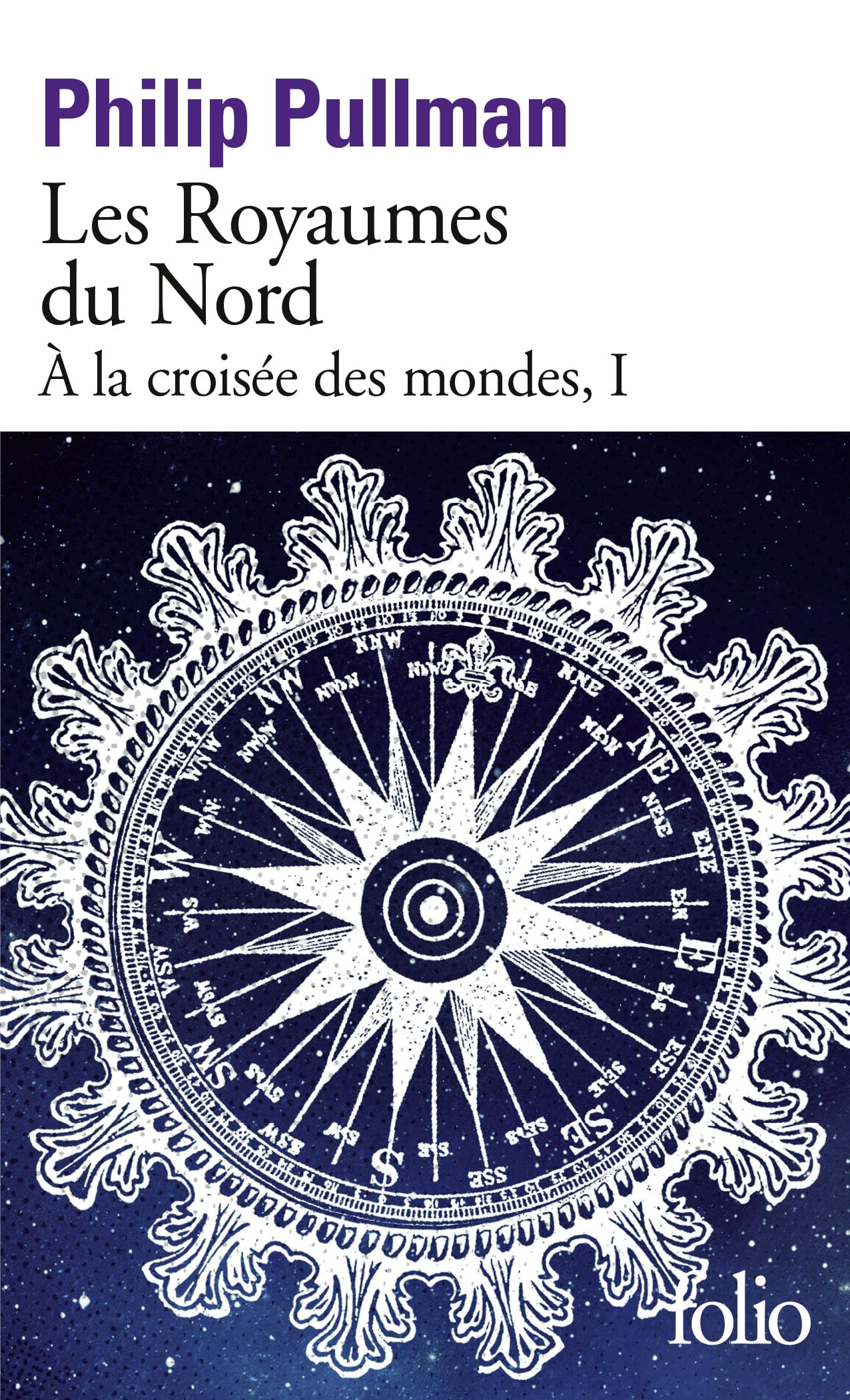 À la croisée des mondes, I : Les Royaumes du Nord 9782072747625