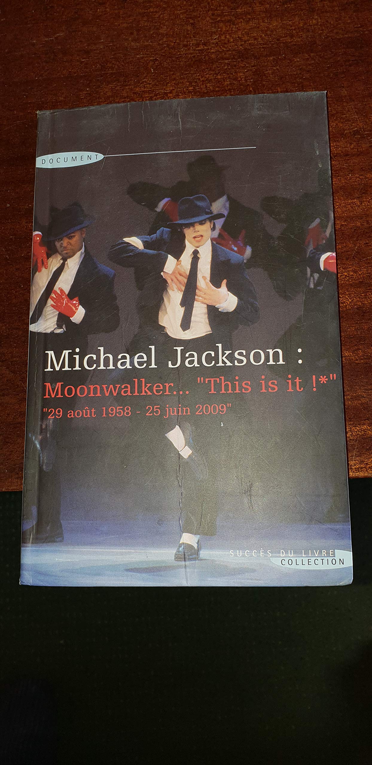 Michael Jackson : Moonwalker, This is it !: 29 août 1958-25 juin 2009 9782738225252