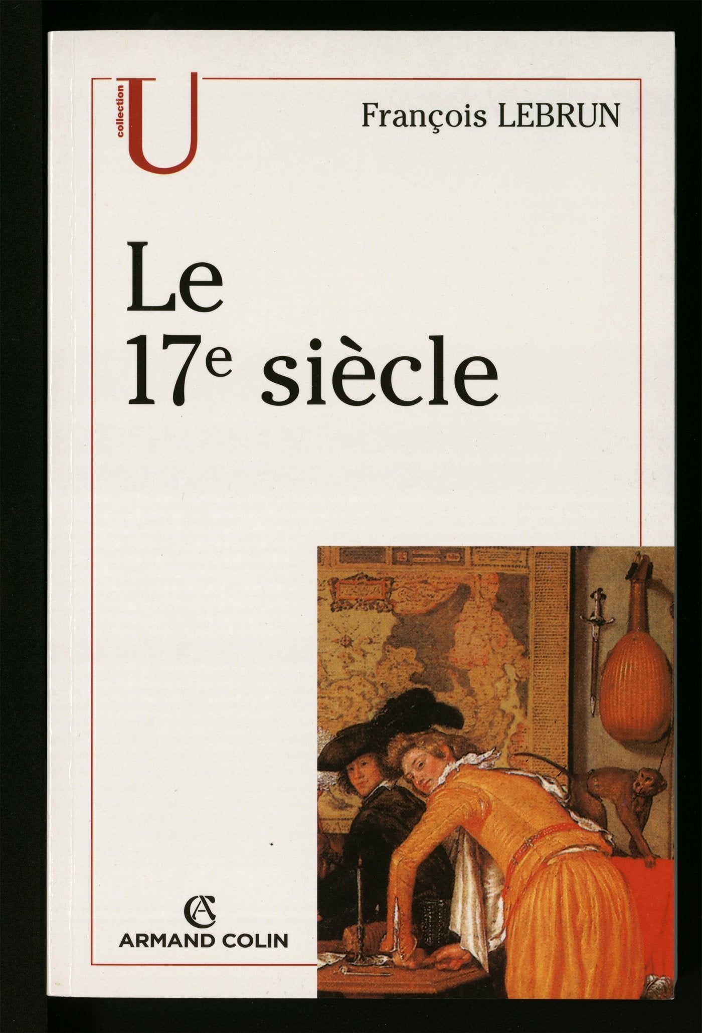 Le XVIIe siècle 9782200264970