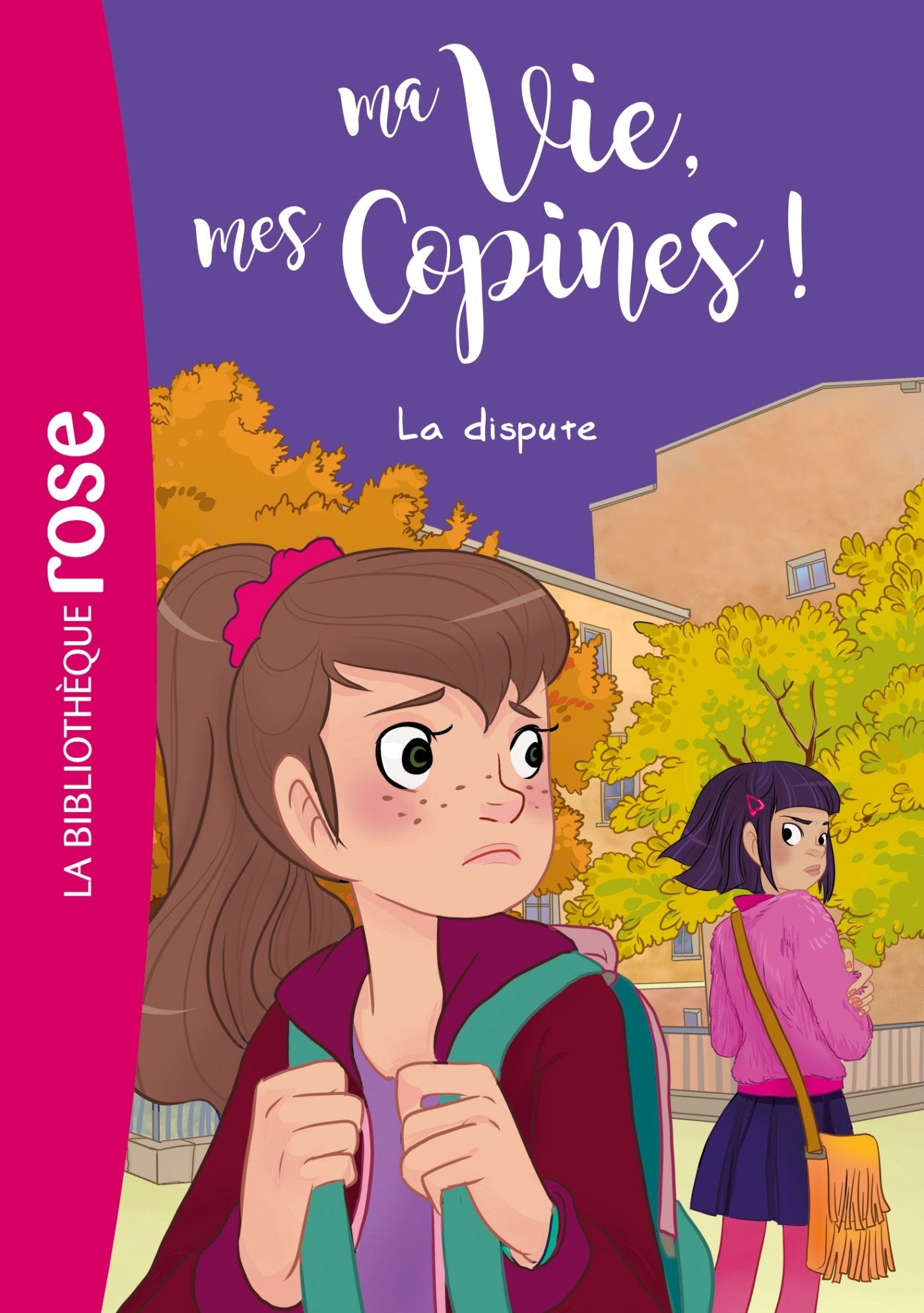 Ma vie, mes copines 06 - La dispute 9782017020899