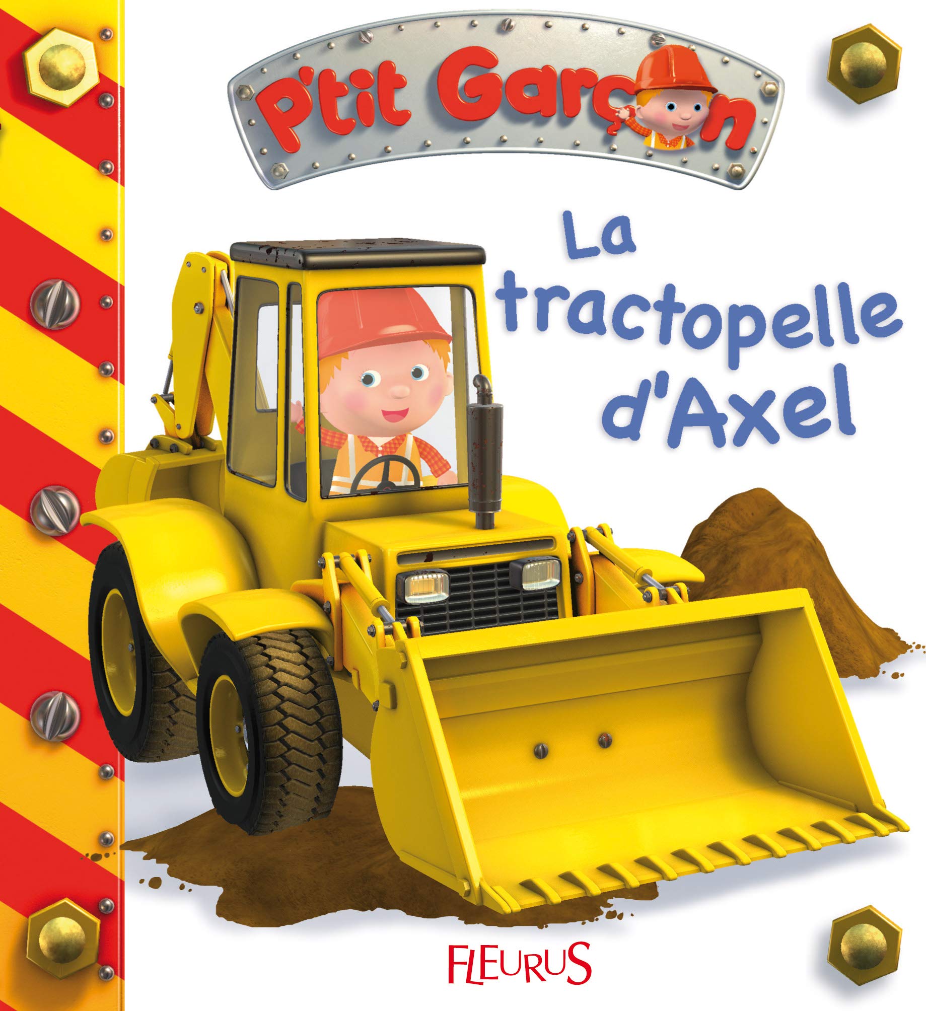 La tractopelle d'Axel, tome 10: n°10 9782215097266