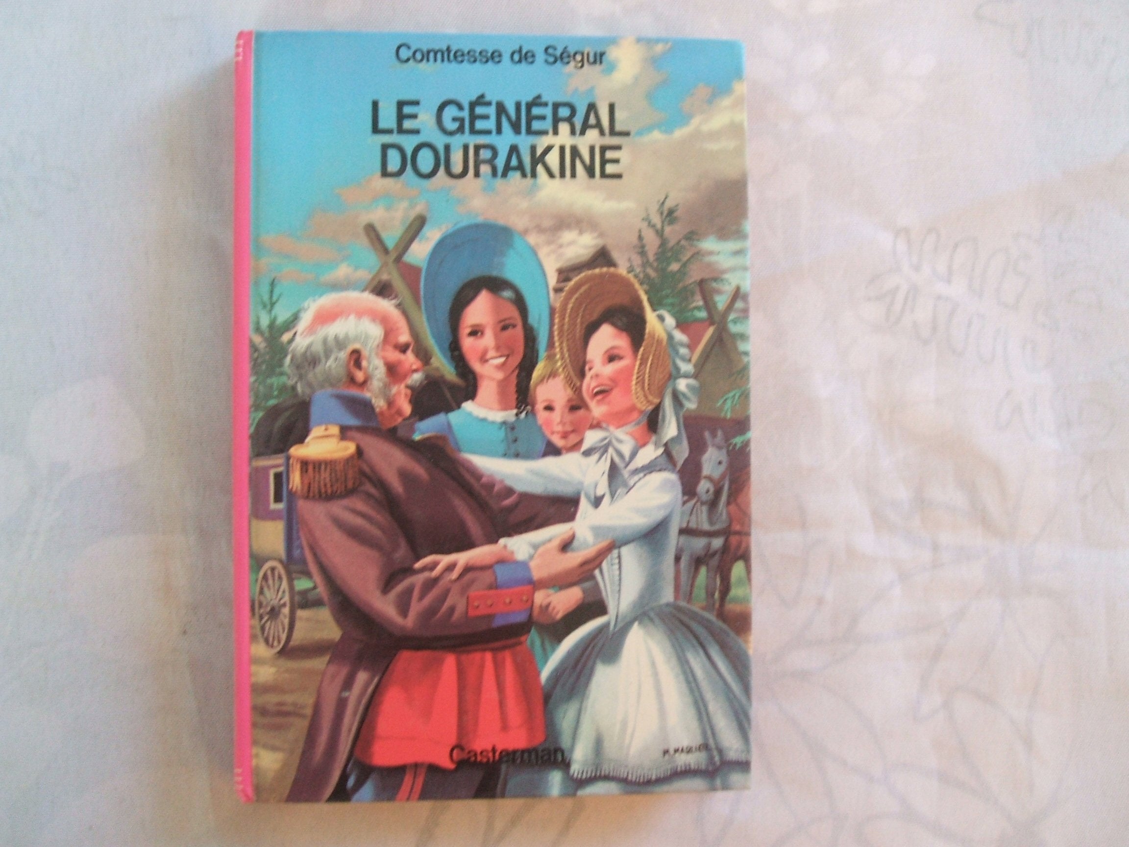 Le général Dourakine : Collection : Comtesse de ségur cartonnée & illustrée 9782203135048