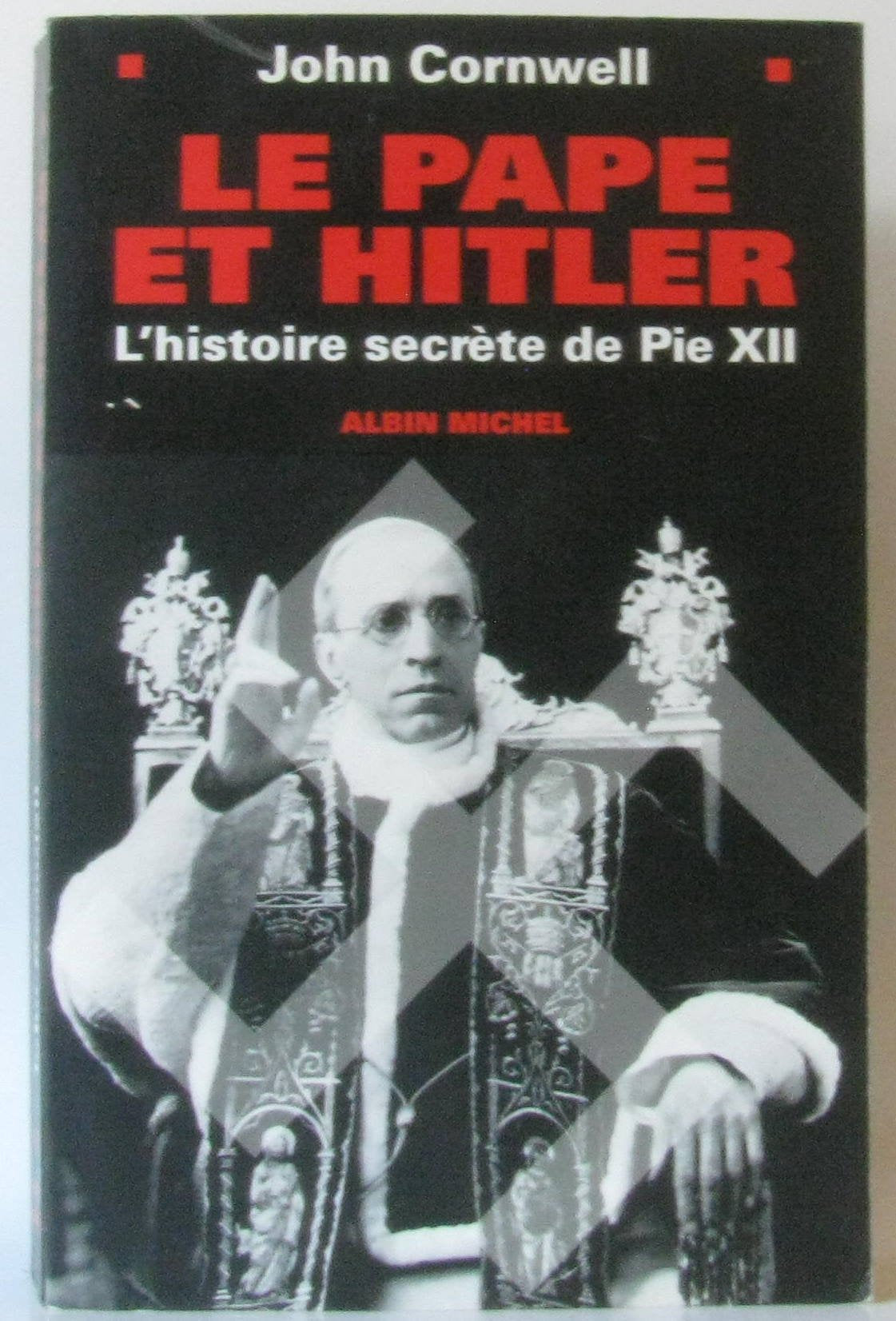 Le Pape et Hitler : L'histoire secrète de Pie 12 9782226109804