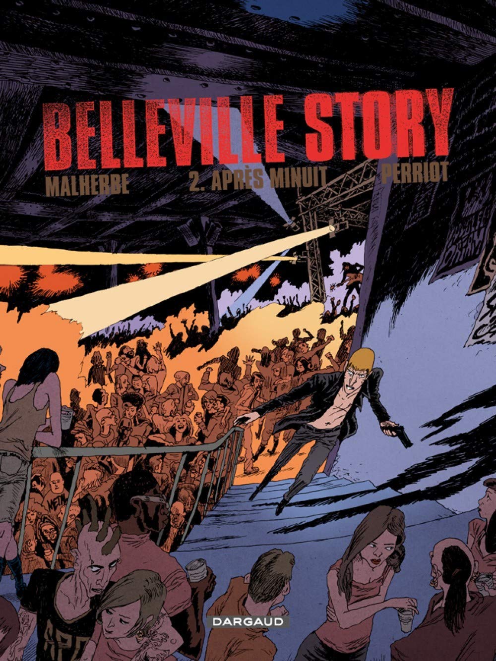 Belleville Story - Tome 2 - Après Minuit 9782205066494