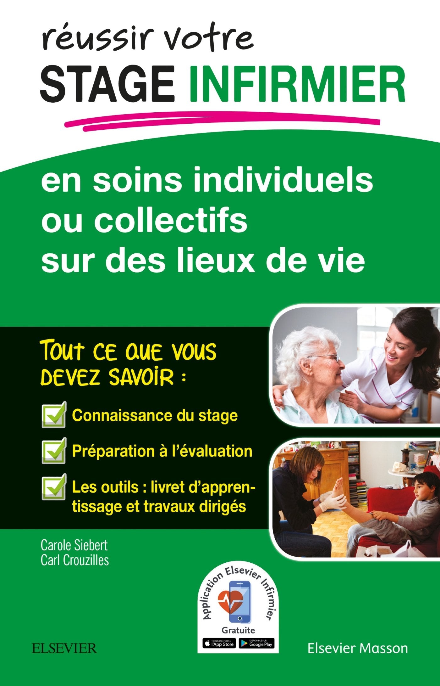 REUSSIR votre Stage infirmier en soins individuels ou collectifs sur des lieux de vie: Ou Collectifs Sur Lieux Vie 9782294752100