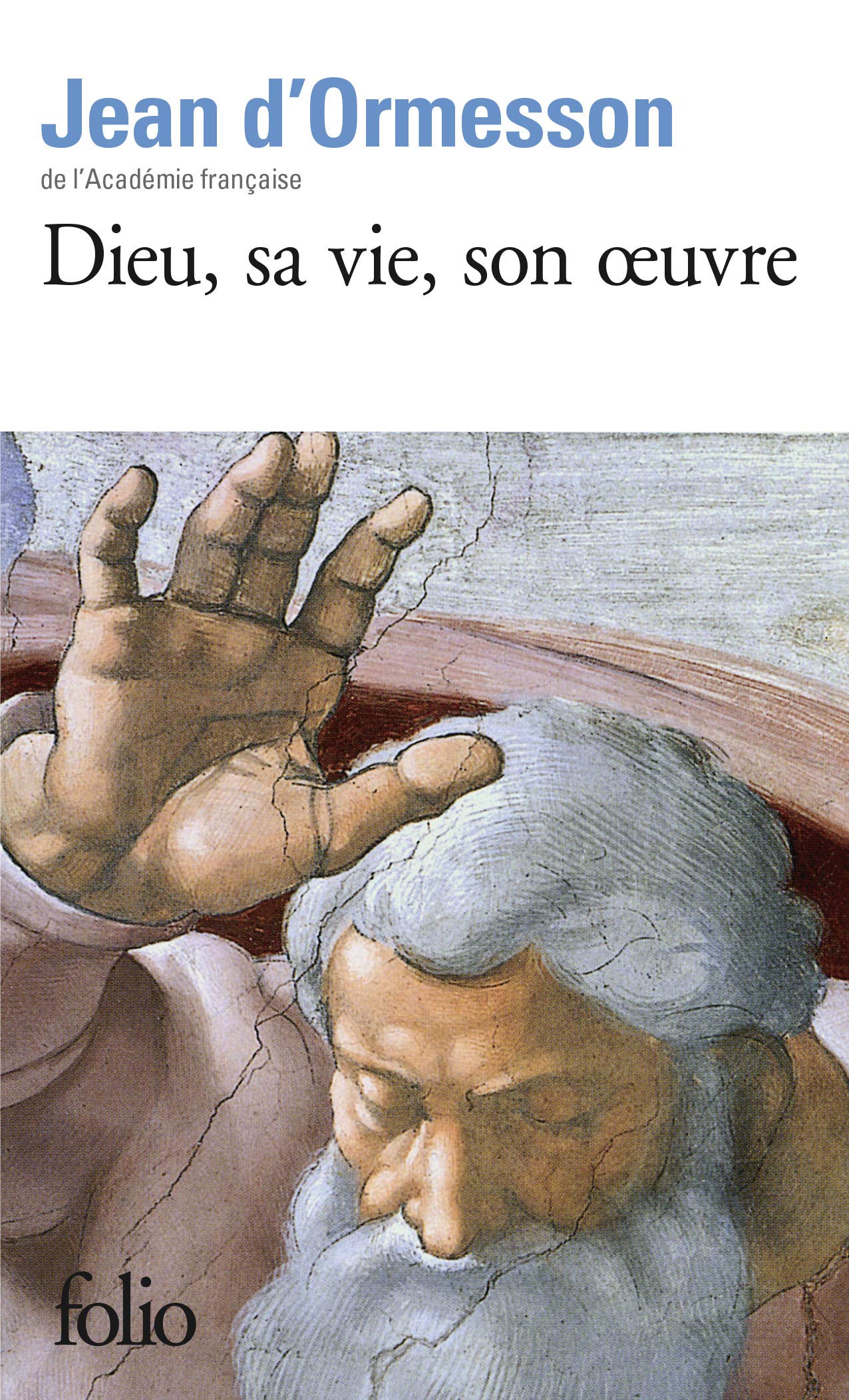 Dieu, sa vie, son oeuvre 9782070702329