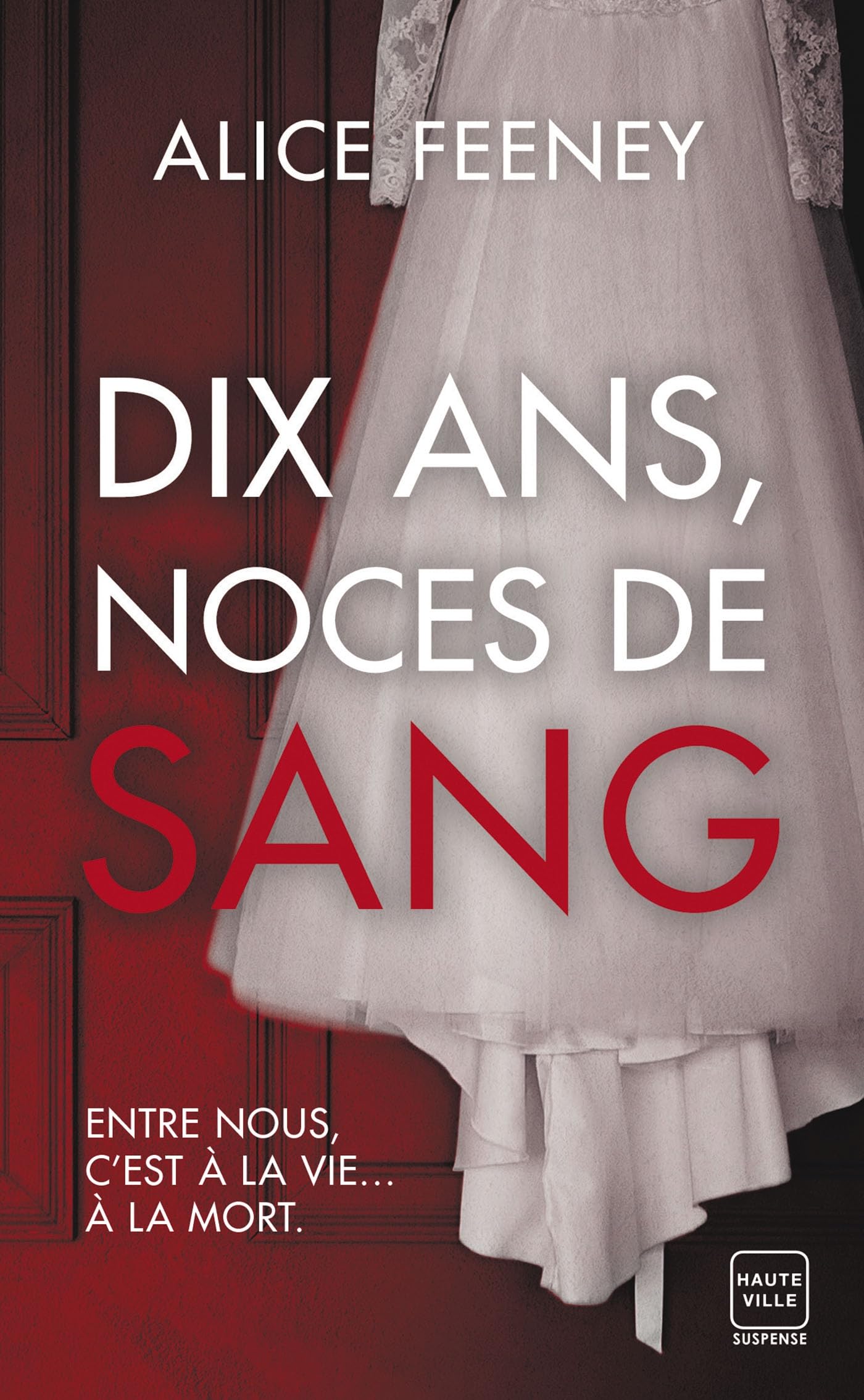 Dix ans, noces de sang 9782381226095