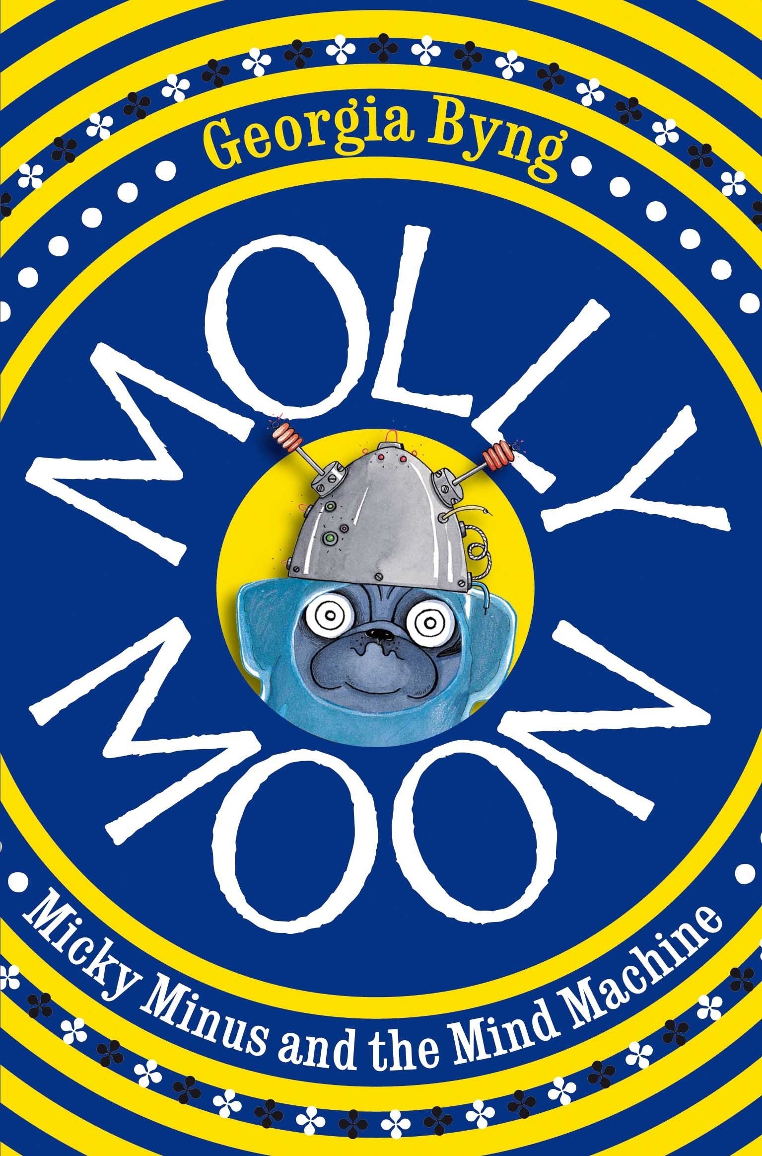 Molly Moon, Micky Minus and the Mind Machine 9780330434621