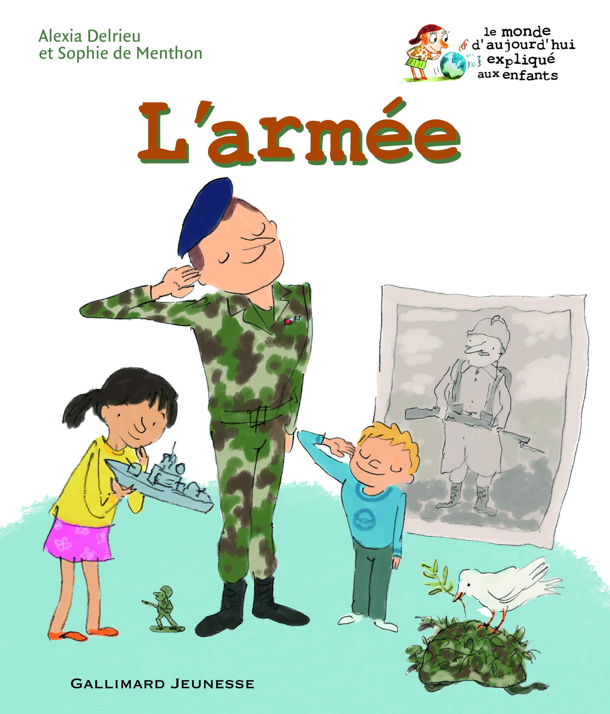 L'armée - Le monde d'aujourd'hui expliqué aux enfants - De 5 à 10 ans 9782070639519