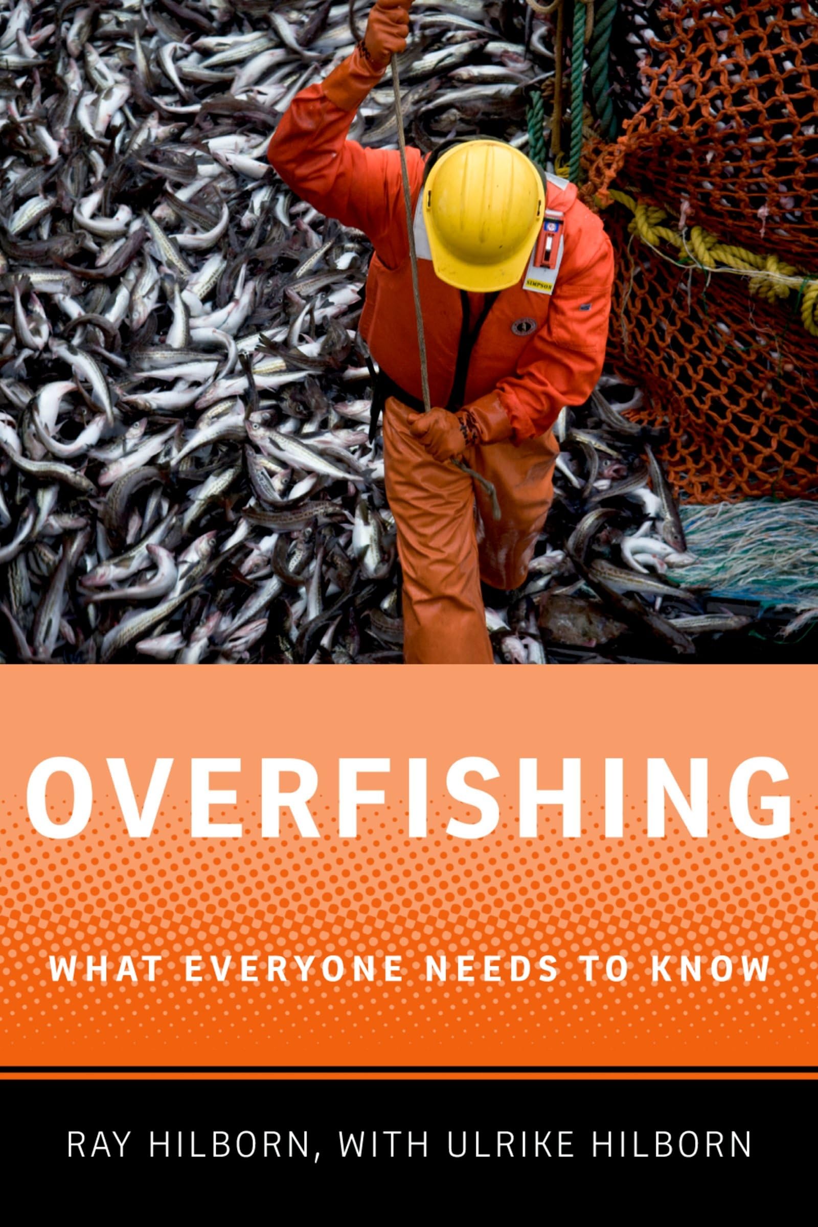 Overfishing: What Everyone Needs to Know 9780199798148
