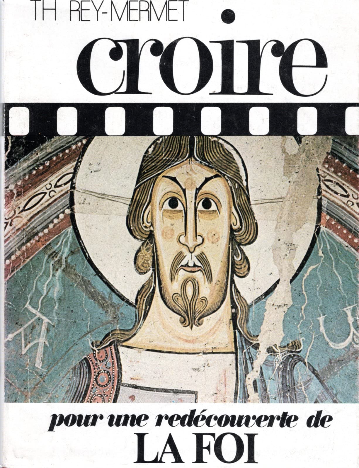 Croire - vivre la foi dans les sacrements ** 