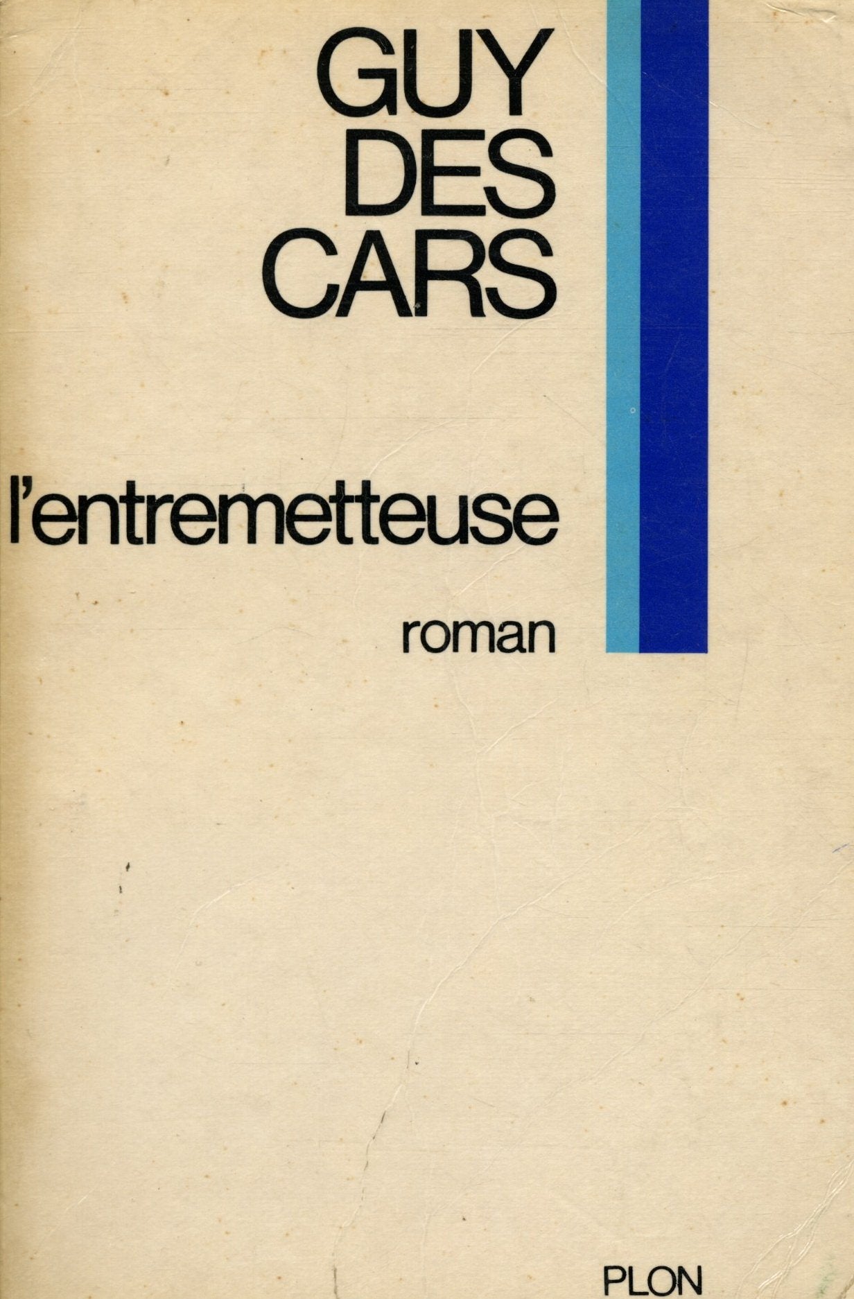 L'entremetteuse / Des Cars, Guy / Réf: 25106 