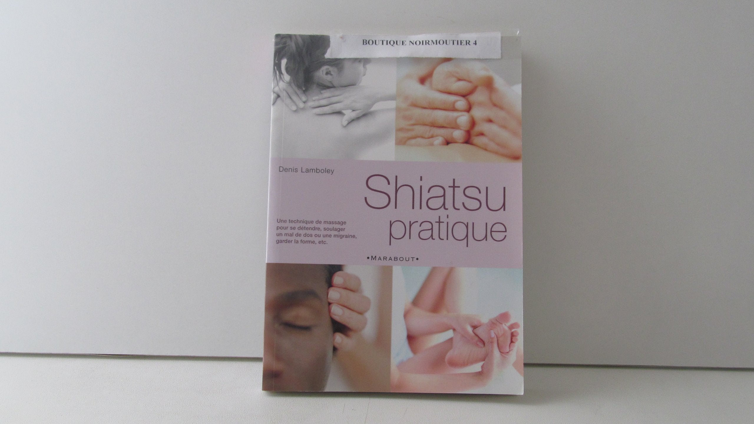 Shiatsu Pratique 9782501037860