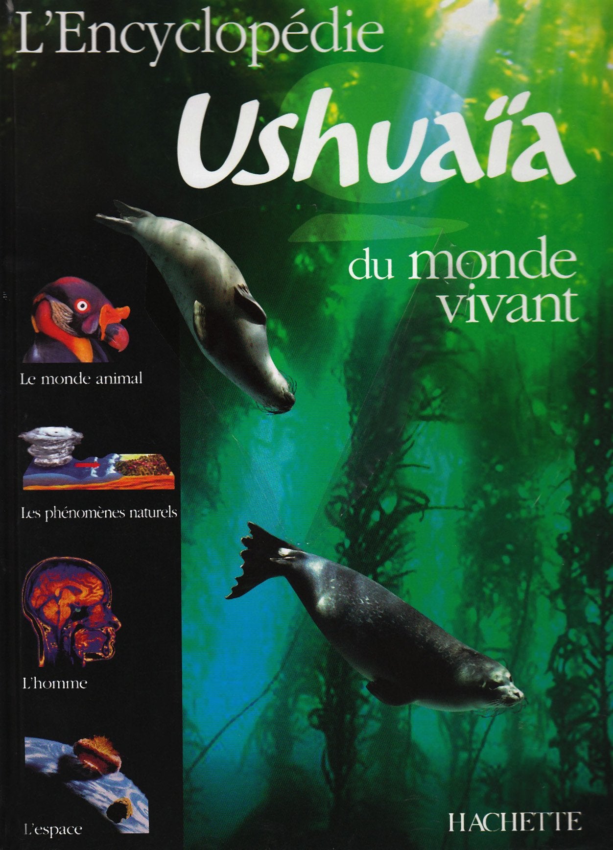 L'Encyclopédie ushuaia du monde vivant 9782011691385