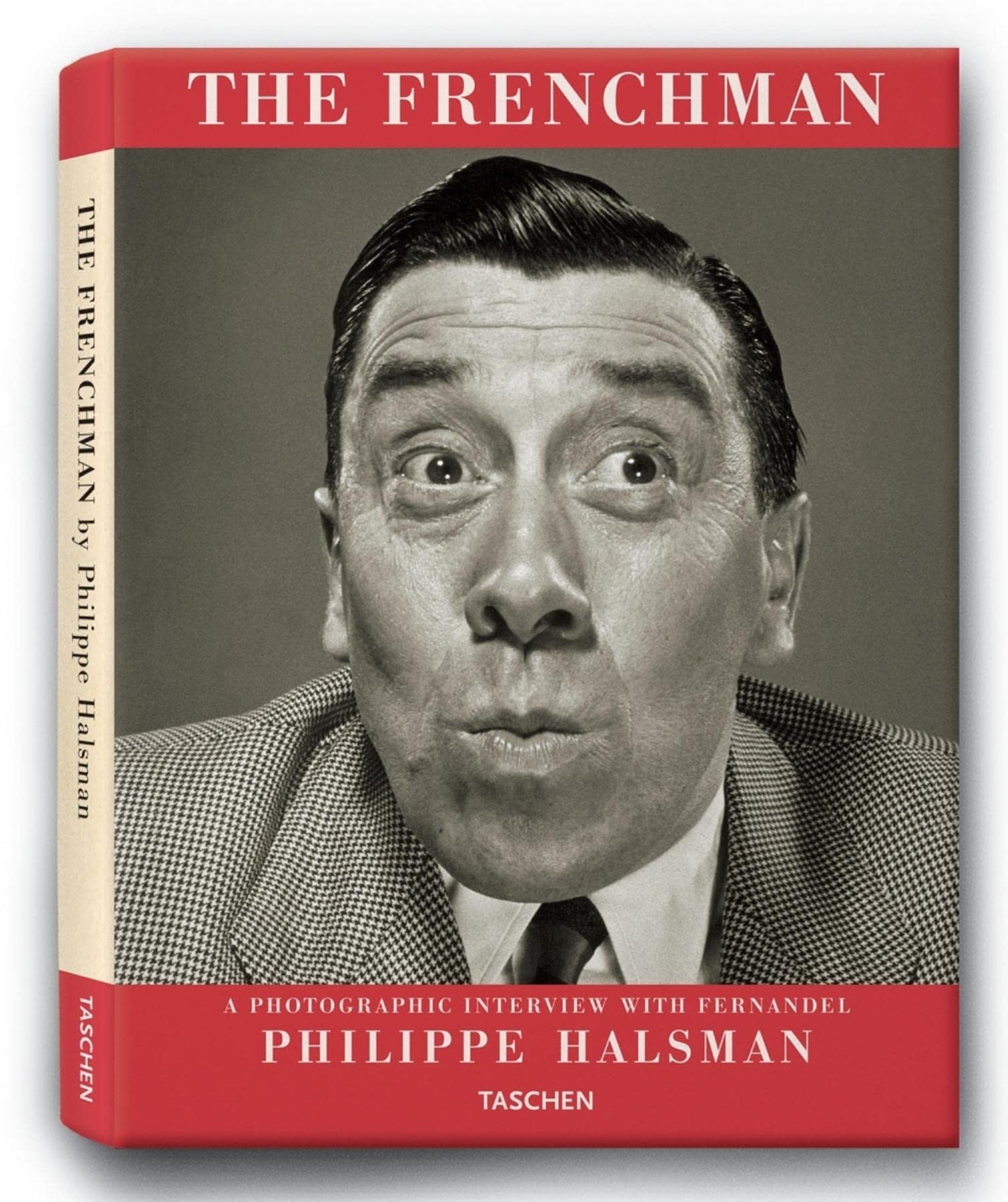 The Frenchman: A Photographic Interview With Fernandel 9783822846414