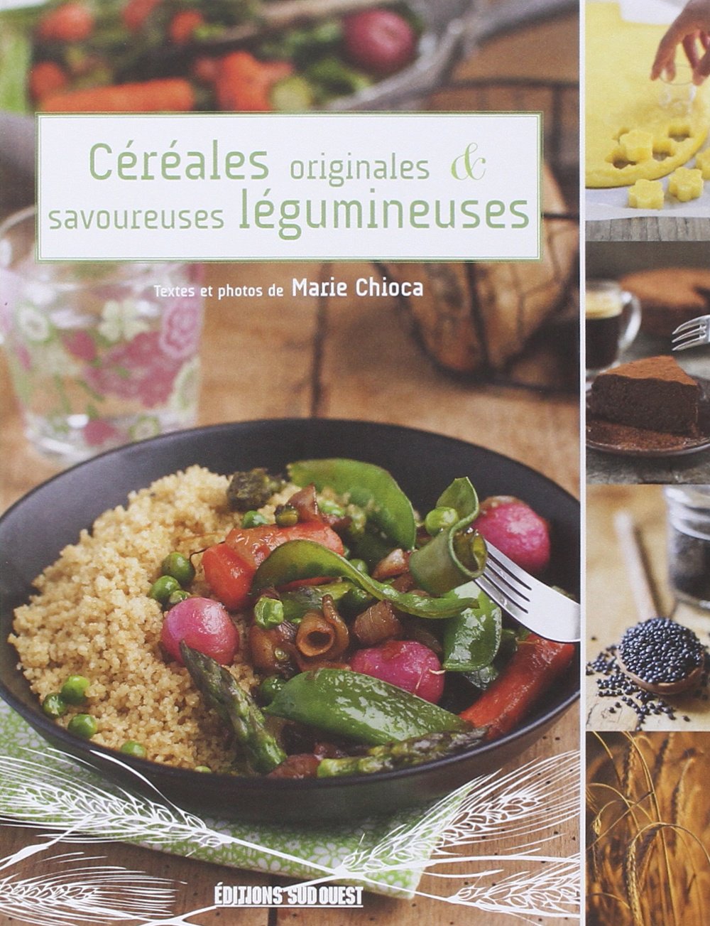 Cereales Originales Et Savoureuses Leg.. 9782817702544