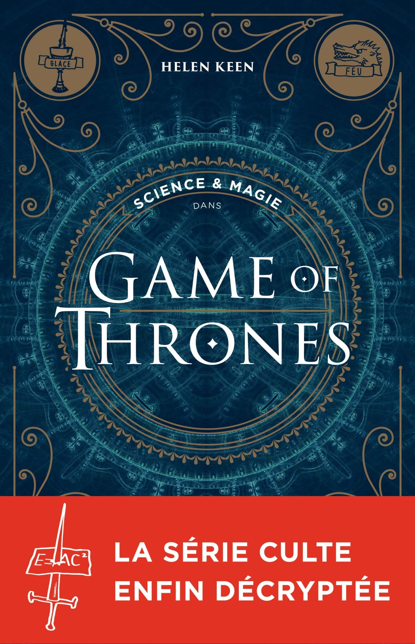 Science & magie dans Game of Thrones 9782226401557