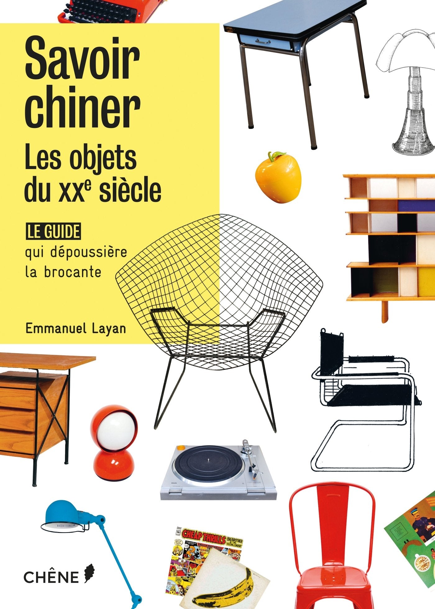 Savoir chiner : les objets du 20e siècle 9782812313158