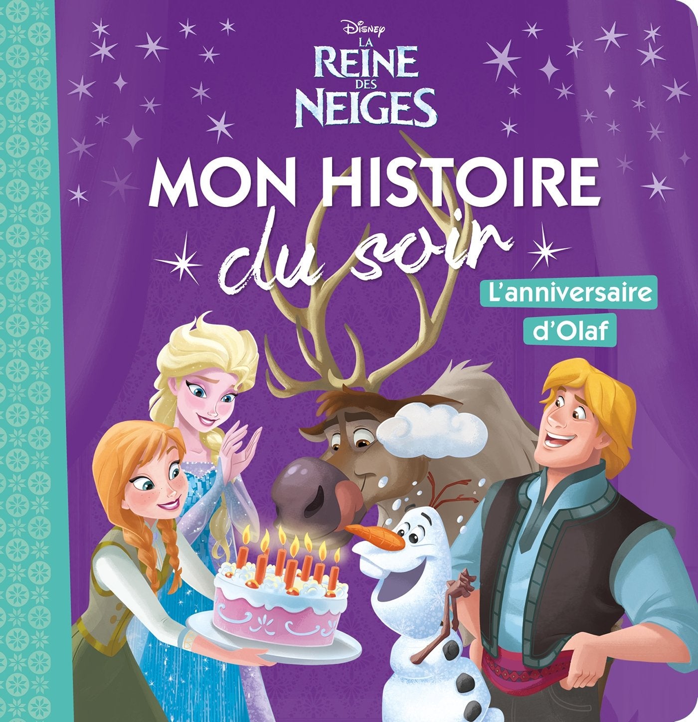 LA REINE DES NEIGES - Mon Histoire du Soir - L'anniversaire d'Olaf - Disney: . 9782016257708