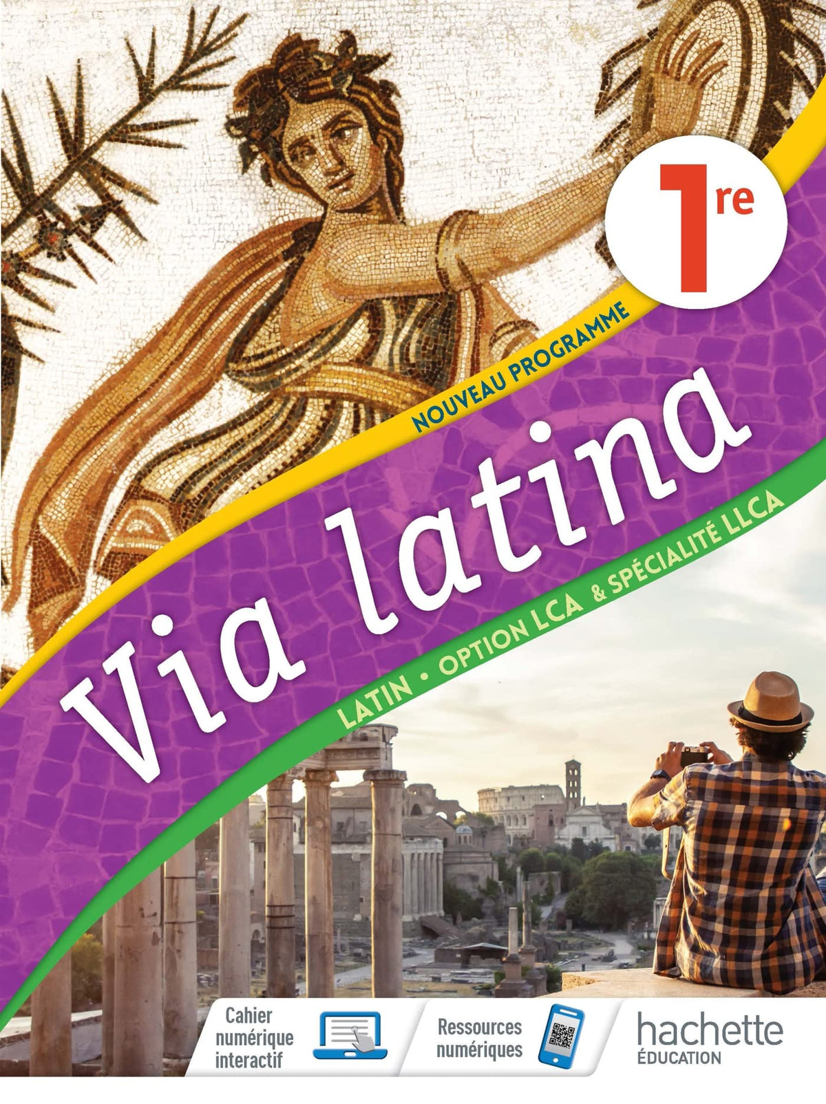 Via Latina Option LCA et Spécialité LLCA 1re - Livre Elève - Ed. 2020 9782013236256