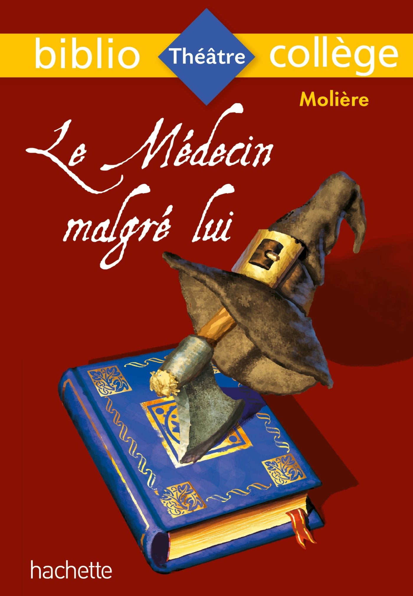 Bibliocollège - Le Médecin malgré lui, Molière 9782013949774