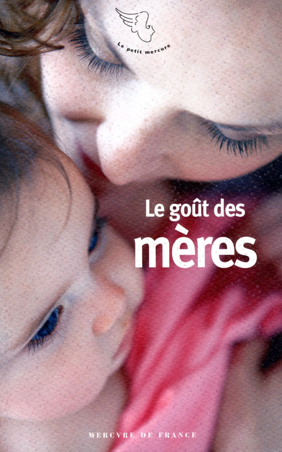 Le goût des mères 9782715232709