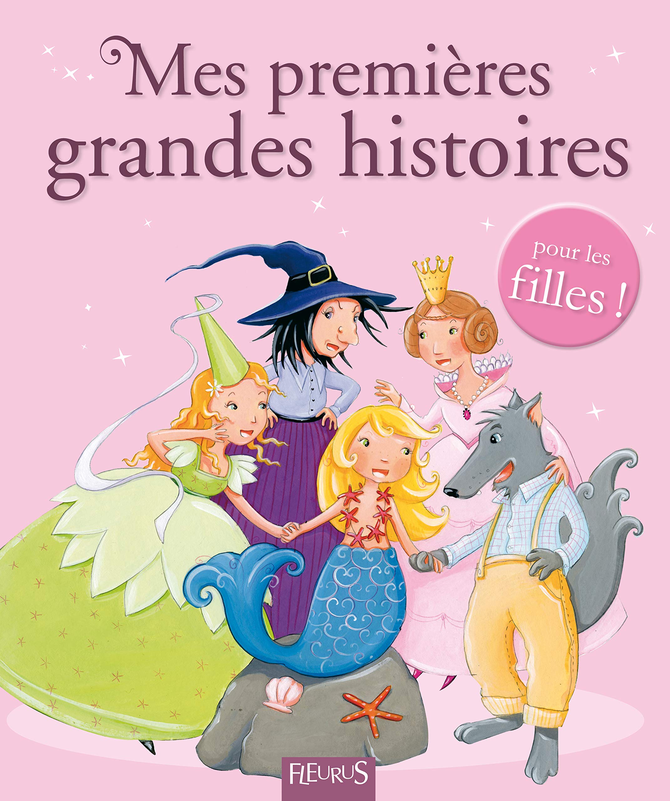 MES PREMIERES GRANDES HISTOIRES - POUR LES FILLES ! 9782215048114