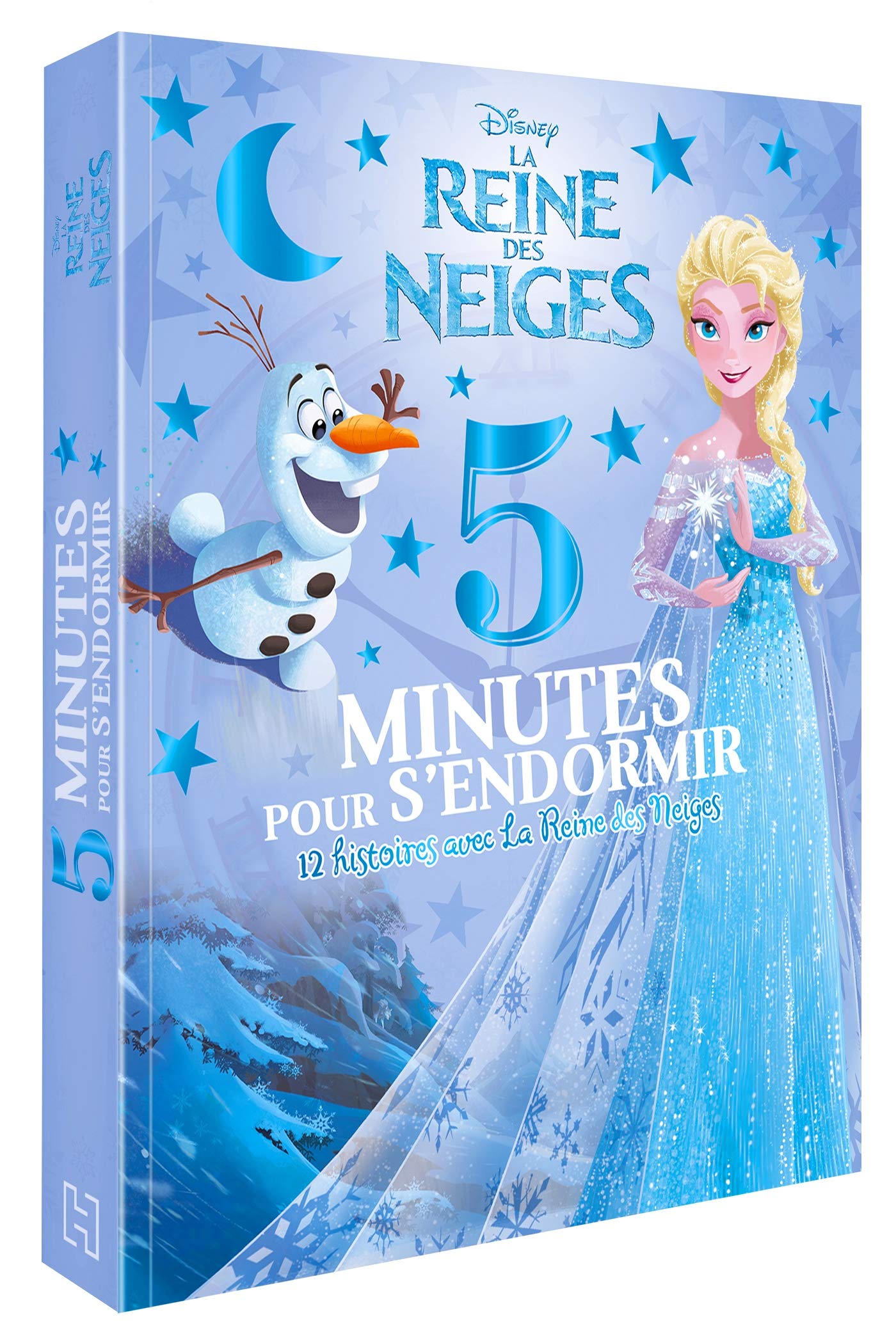 LA REINE DES NEIGES - 5 Minutes pour S'endormir - 12 Histoires avec la Reine des Neiges - Disney 9782017046530