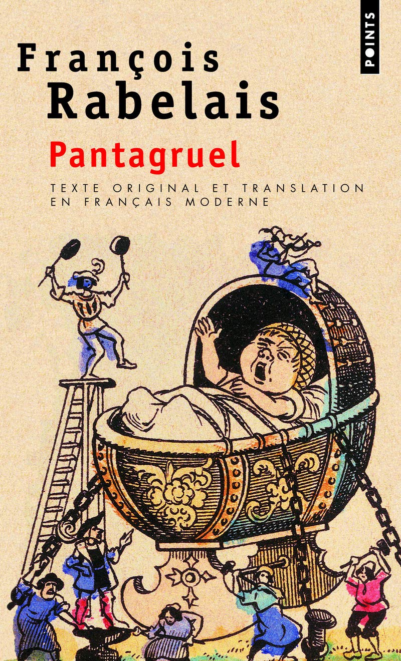 Pantagruel: Texte original et translation en français moderne 9782020300339