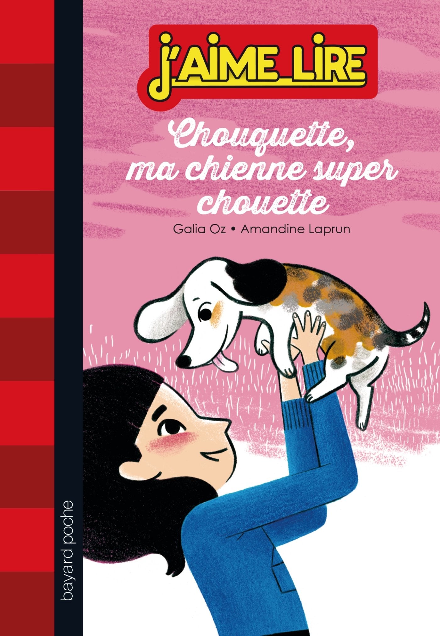 Chouquette, ma chienne super chouette 9782747047814