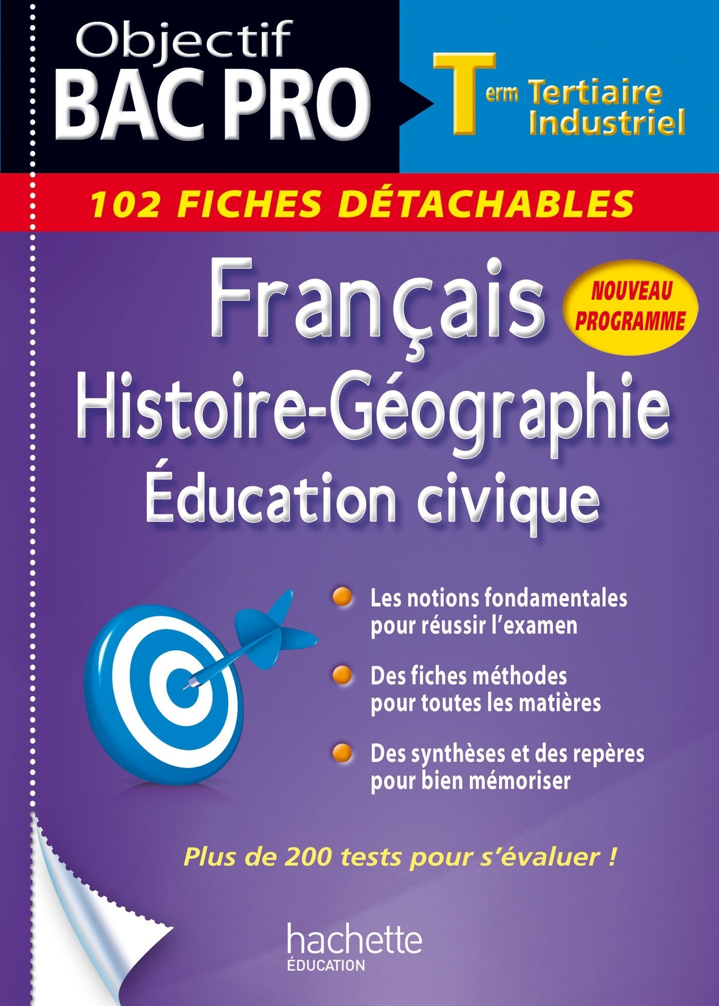 Français Histoire-Géographie Education Civique Tle Bac Pro Tertiaire Industriel: 102 fiches détachables 9782011622150