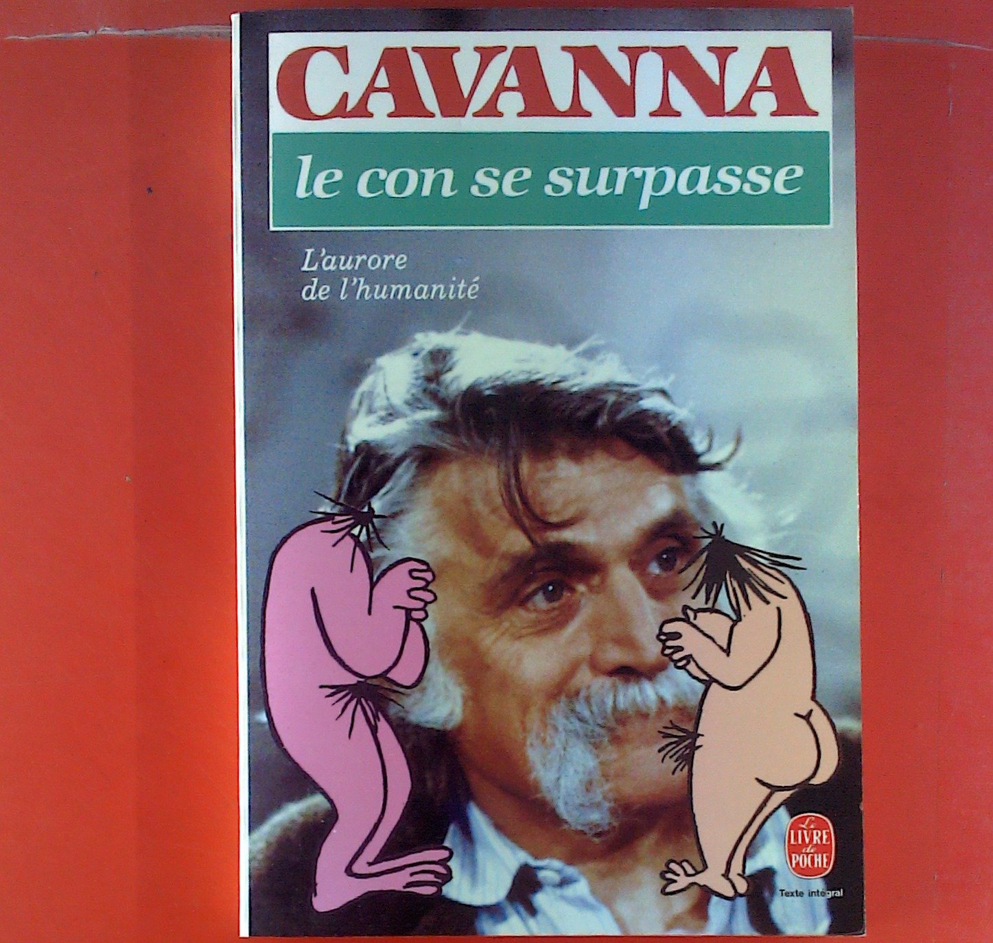 Le con se surpasse ;: L'aurore de l'humanite (French Edition) 9782714418968