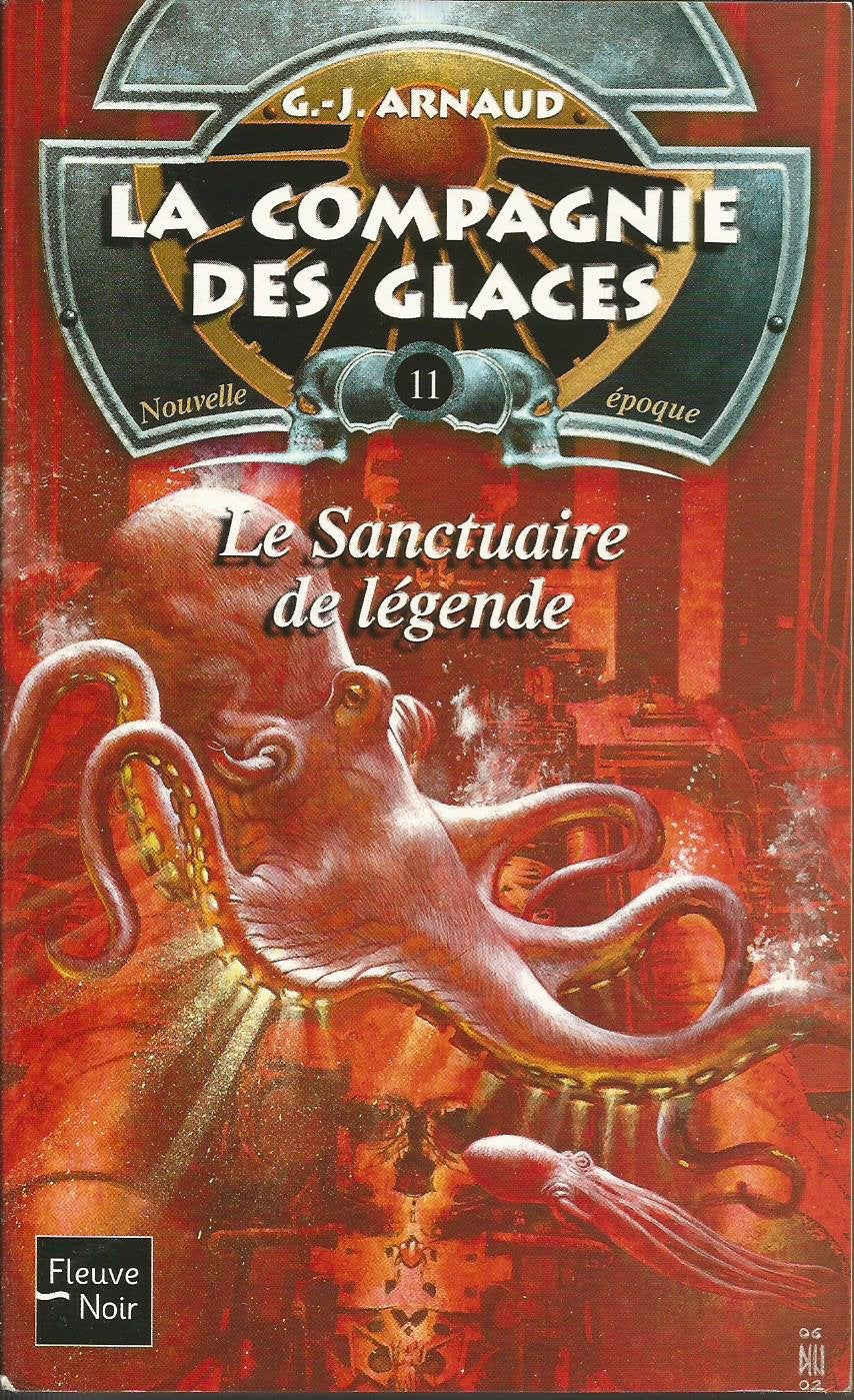 La Compagnie des glaces, nouvelle époque, tome 11 : Le Sanctuaire de légende 9782265073265