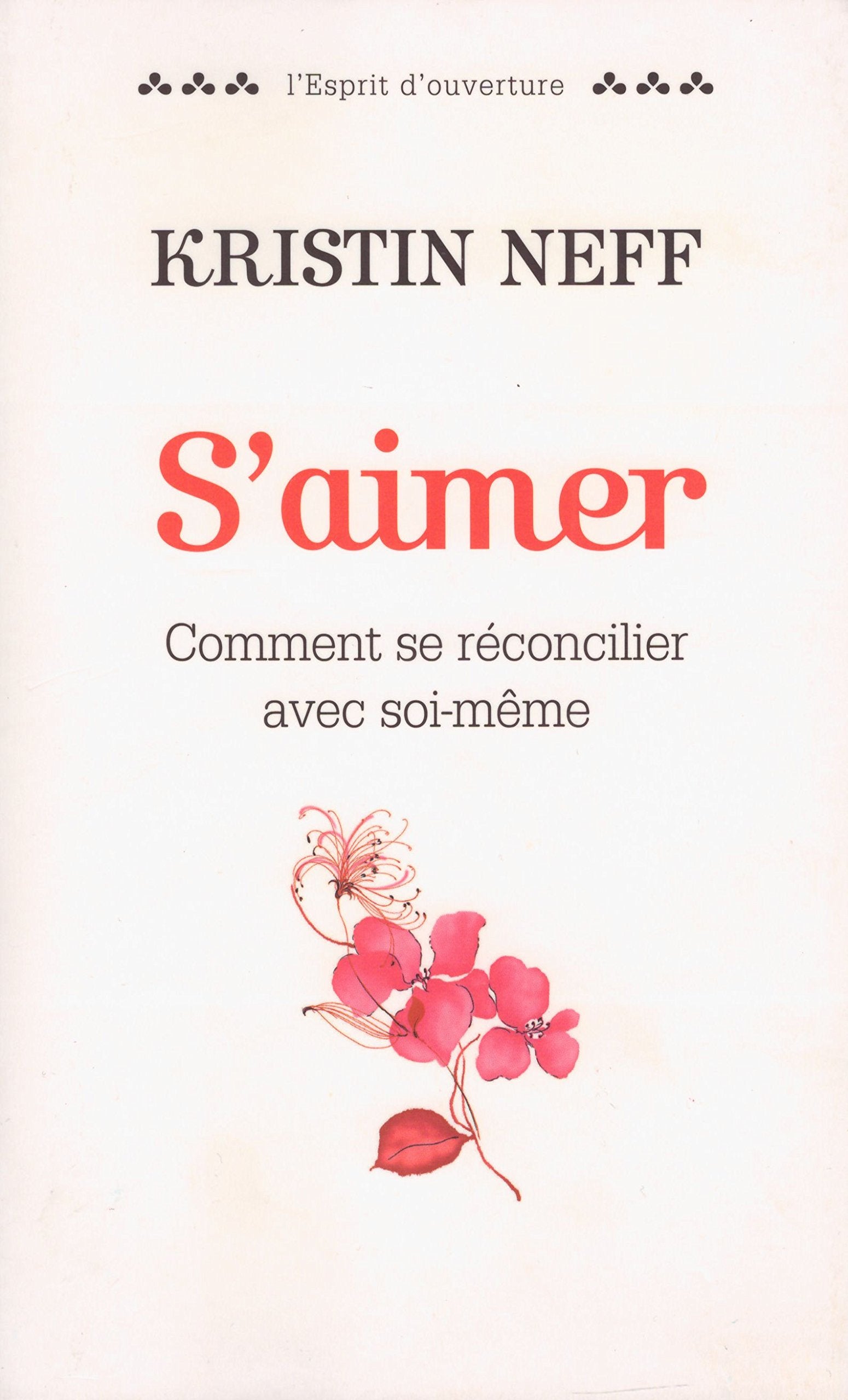 S'aimer : comment se réconcilier avec soi-même 9782286094508