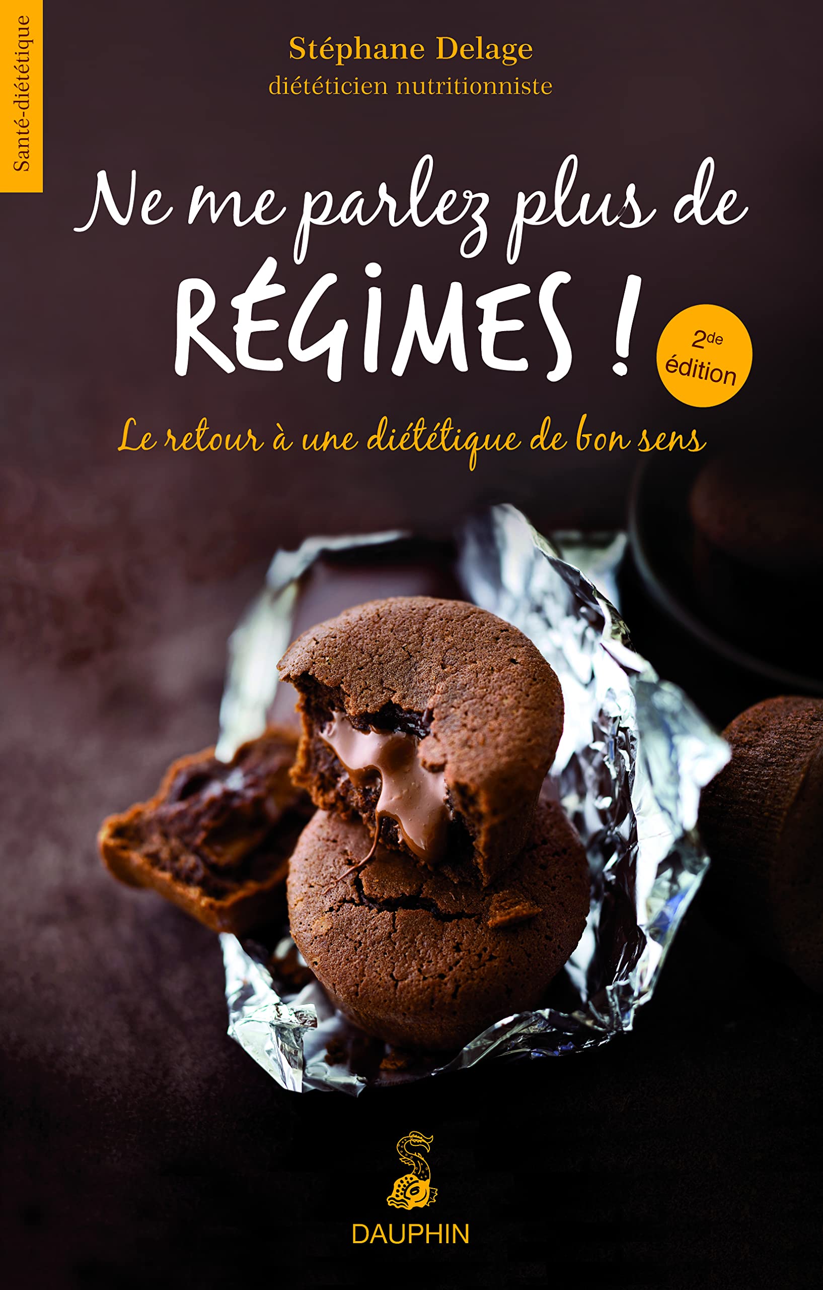 "Ne me parlez plus de régimes" ! Le retour à une diététique de bon sens 9782716314688