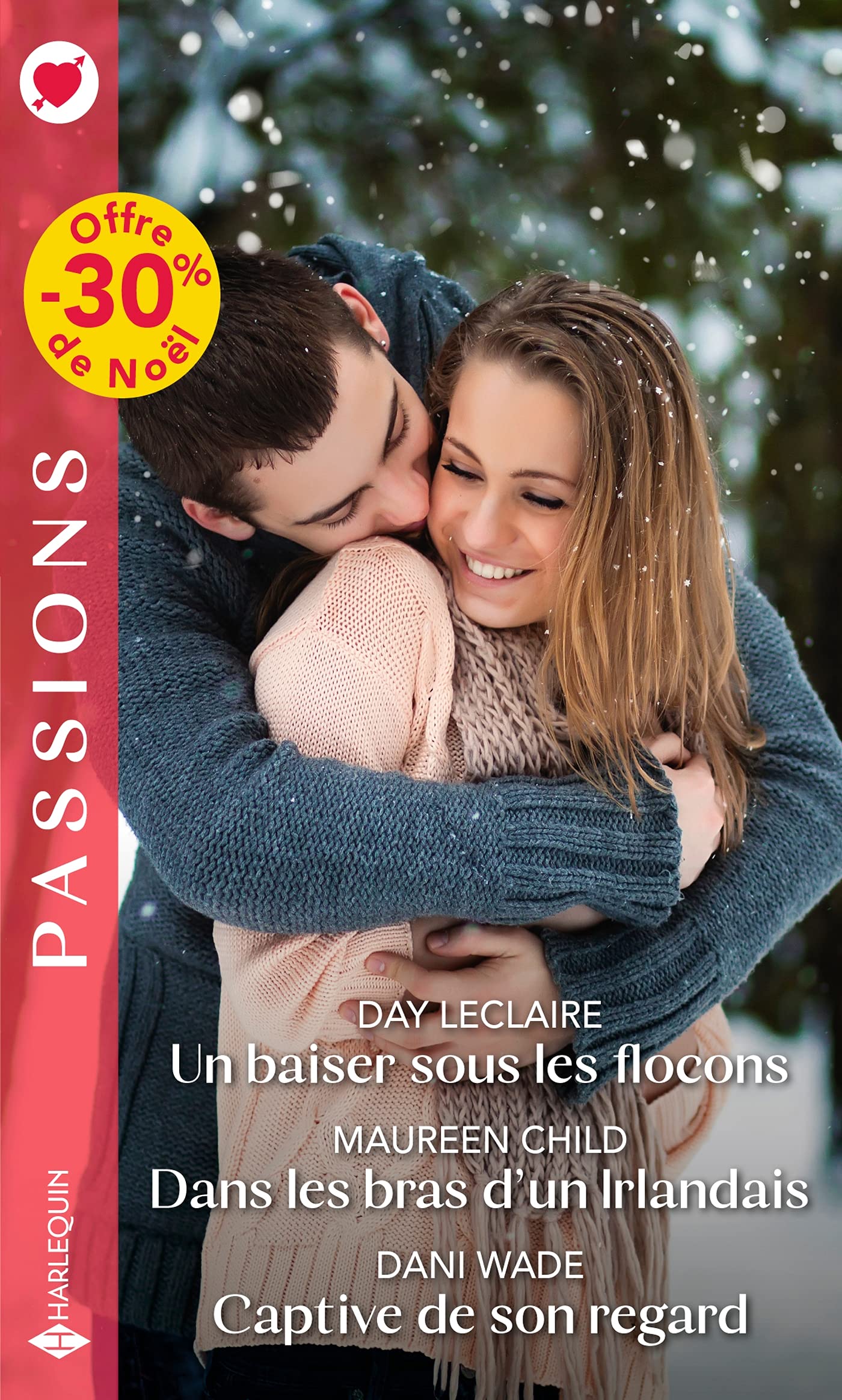 Un baiser sous les flocons - Dans les bras d'un Irlandais - Captive de son regard 9782280459914