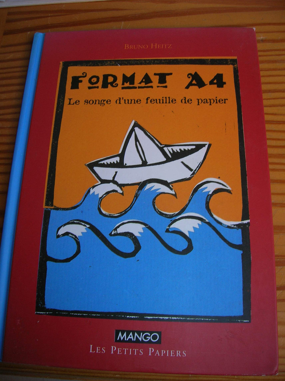 Format A4. Le Songe D'Une Feuille De Papier 9782740406113