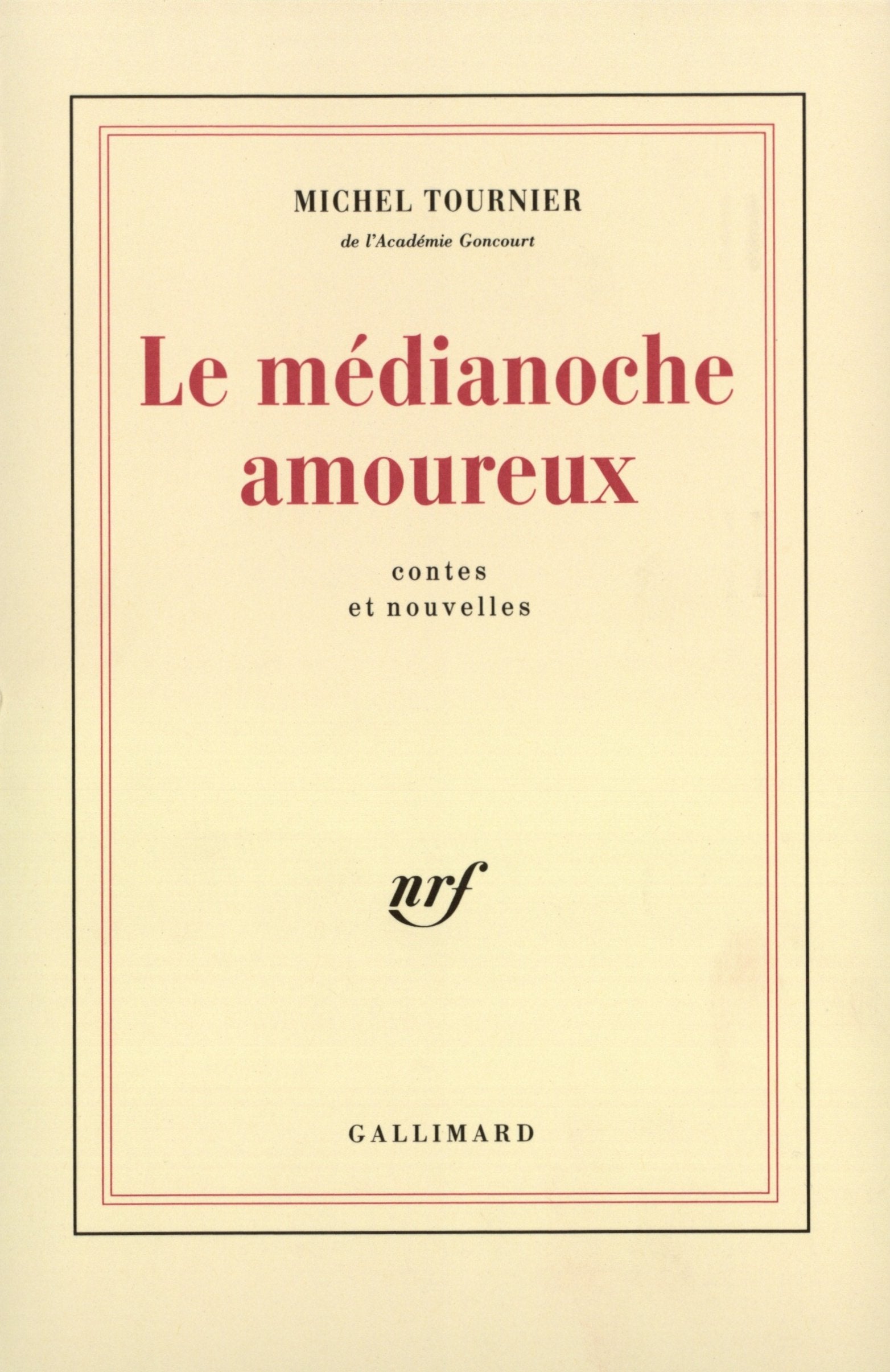 Le Médianoche amoureux 9782070715794