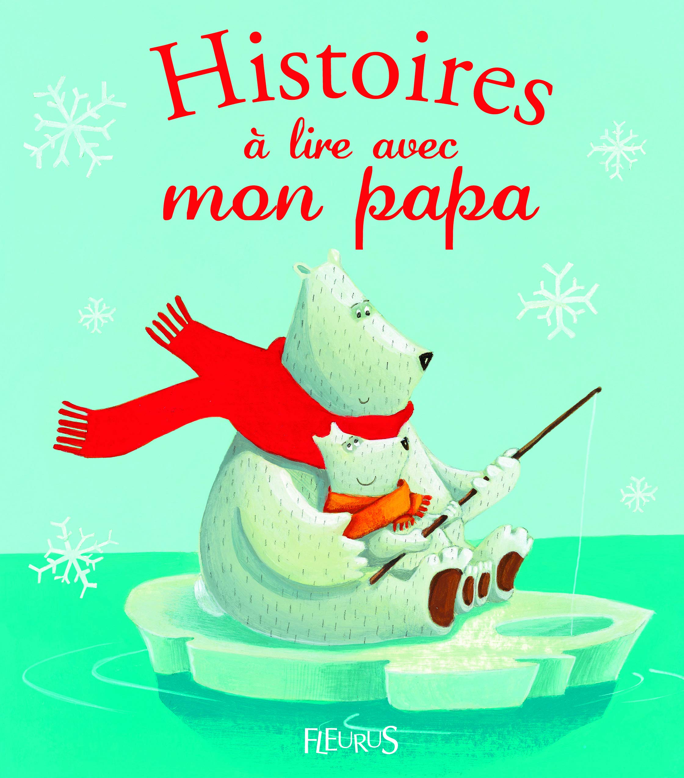 Histoires à lire avec mon papa 9782215048923