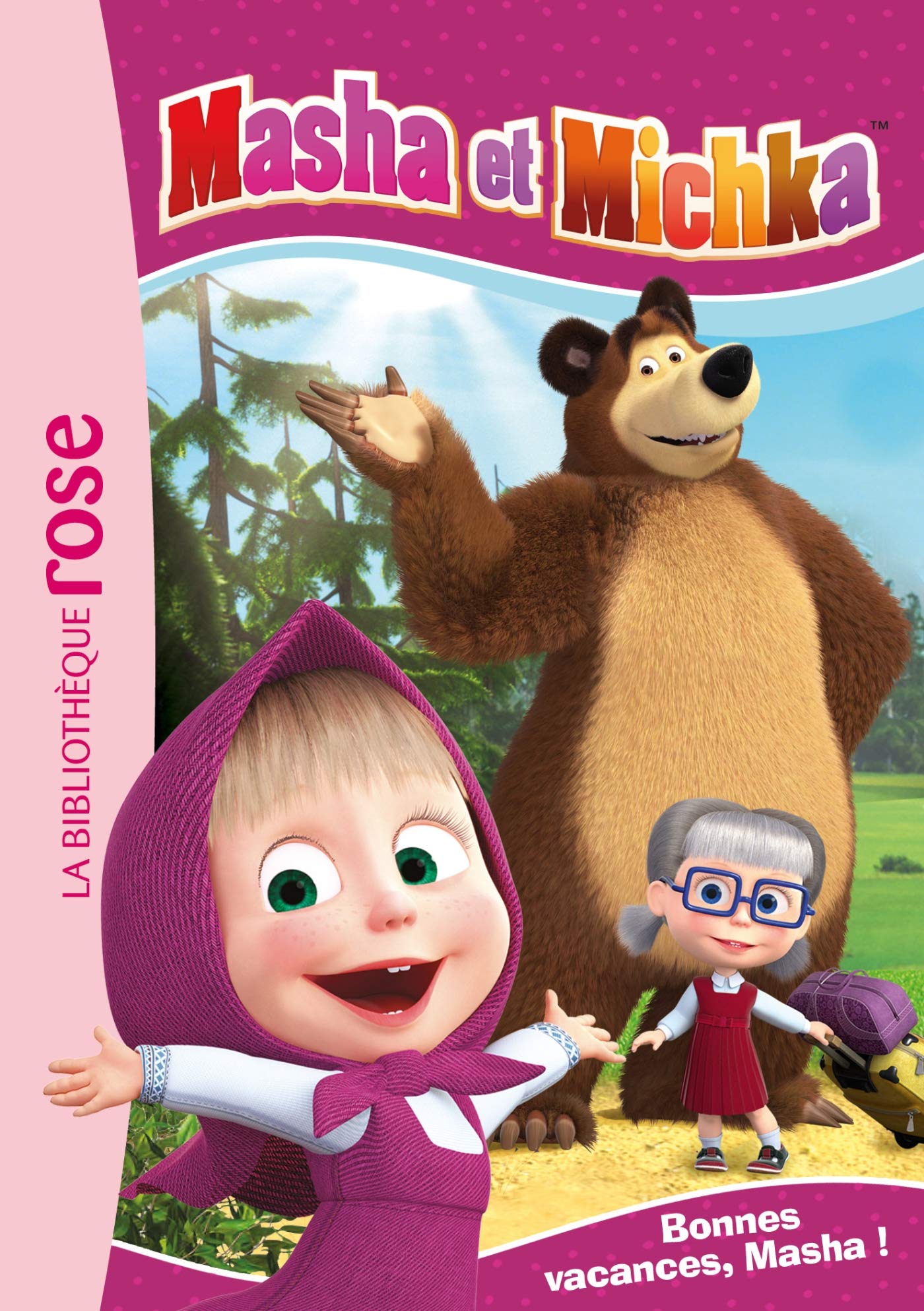 Masha et Michka 06 - Bonnes vacances, Masha ! 9782017090038