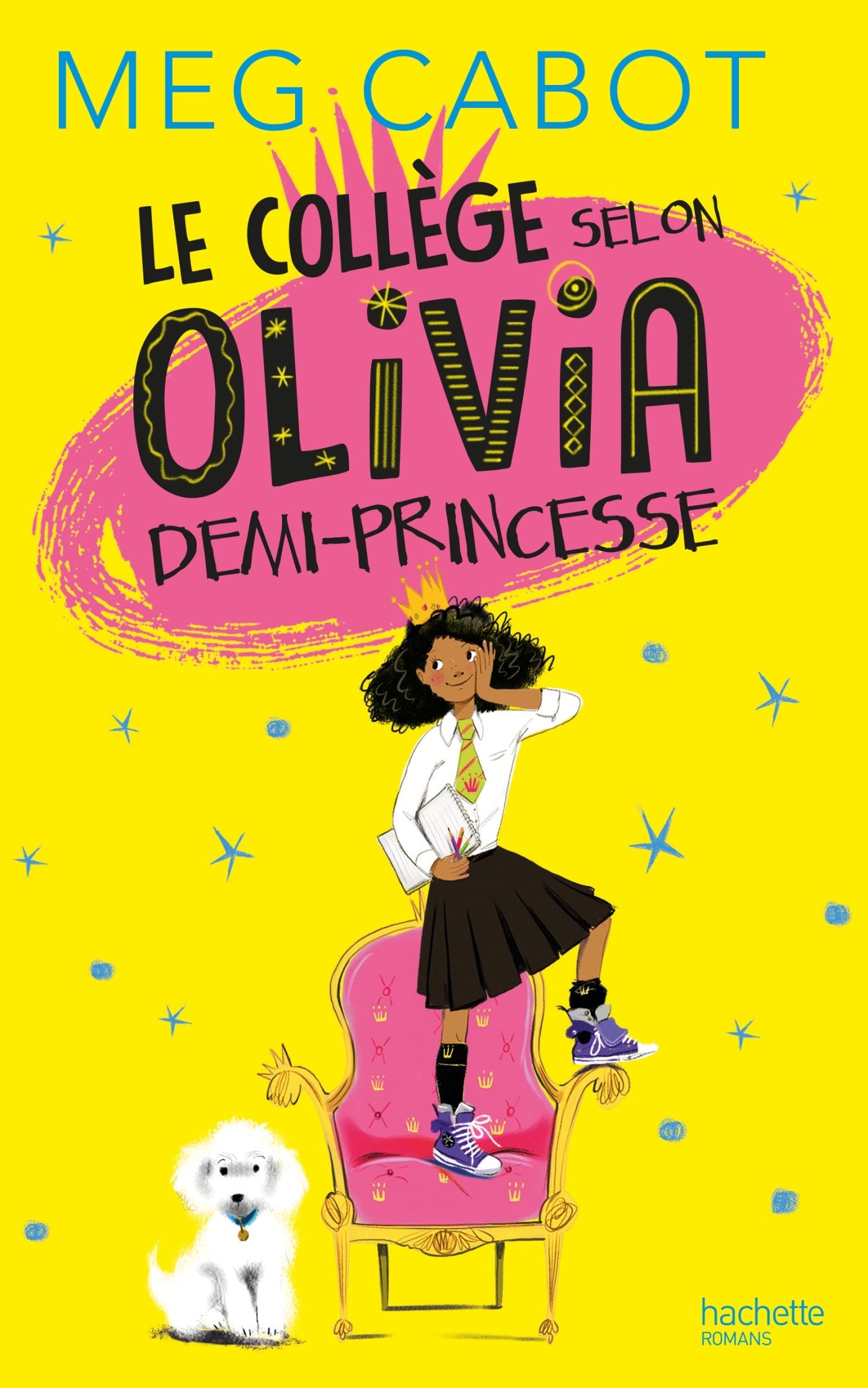 Le collège selon Olivia, demi-princesse 9782012256538