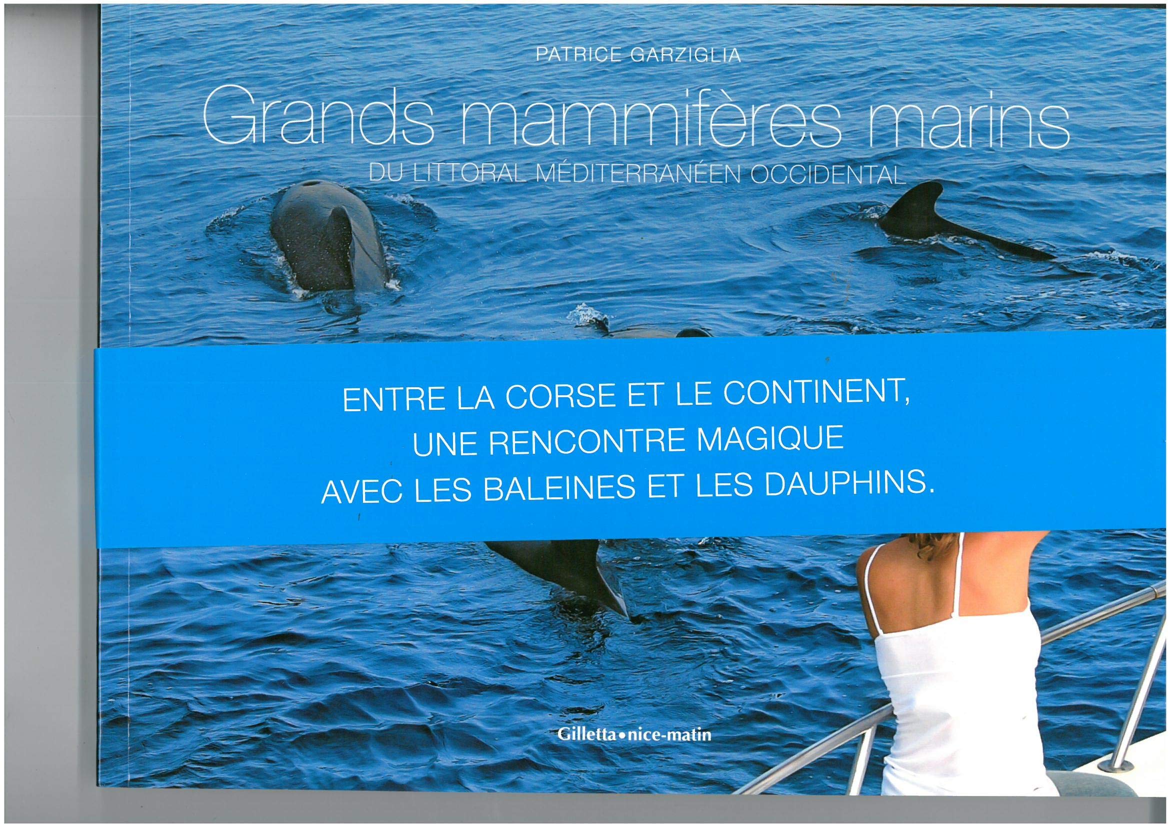 Grands mammifères marins du littoral méditerrannéen occidental 9782915606911