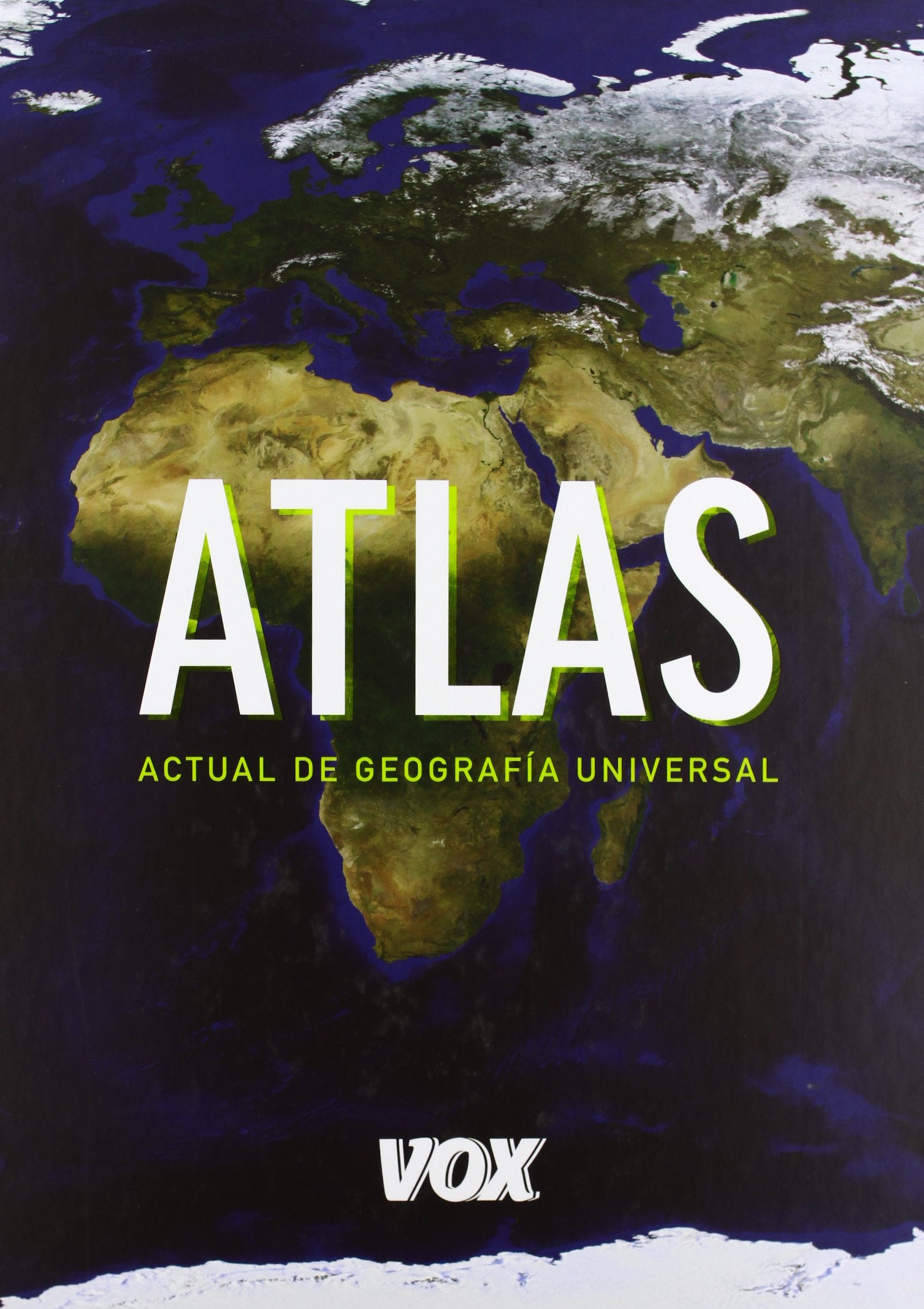 Atlas actual de geografía universal / Actual Atlas of World Geography 9788499741345